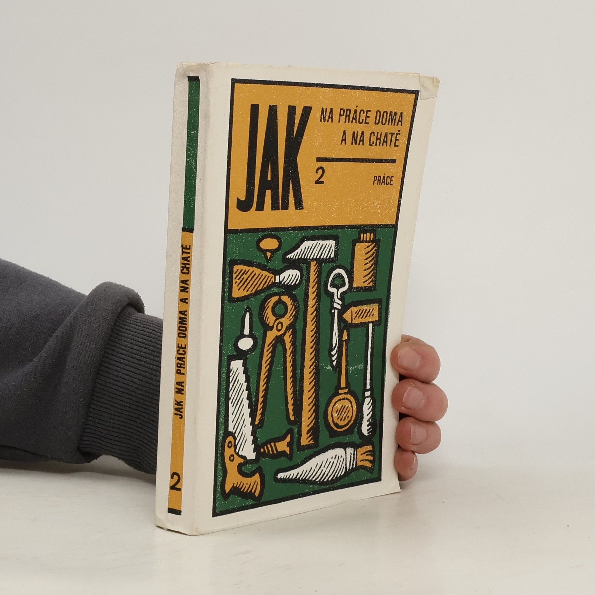 Olga Volicerová Jak na práce doma a na chatě 2