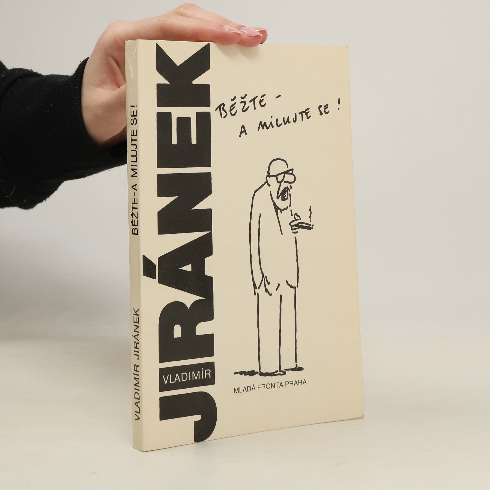 Vladimír Jiránek Běžte - a milujte se!