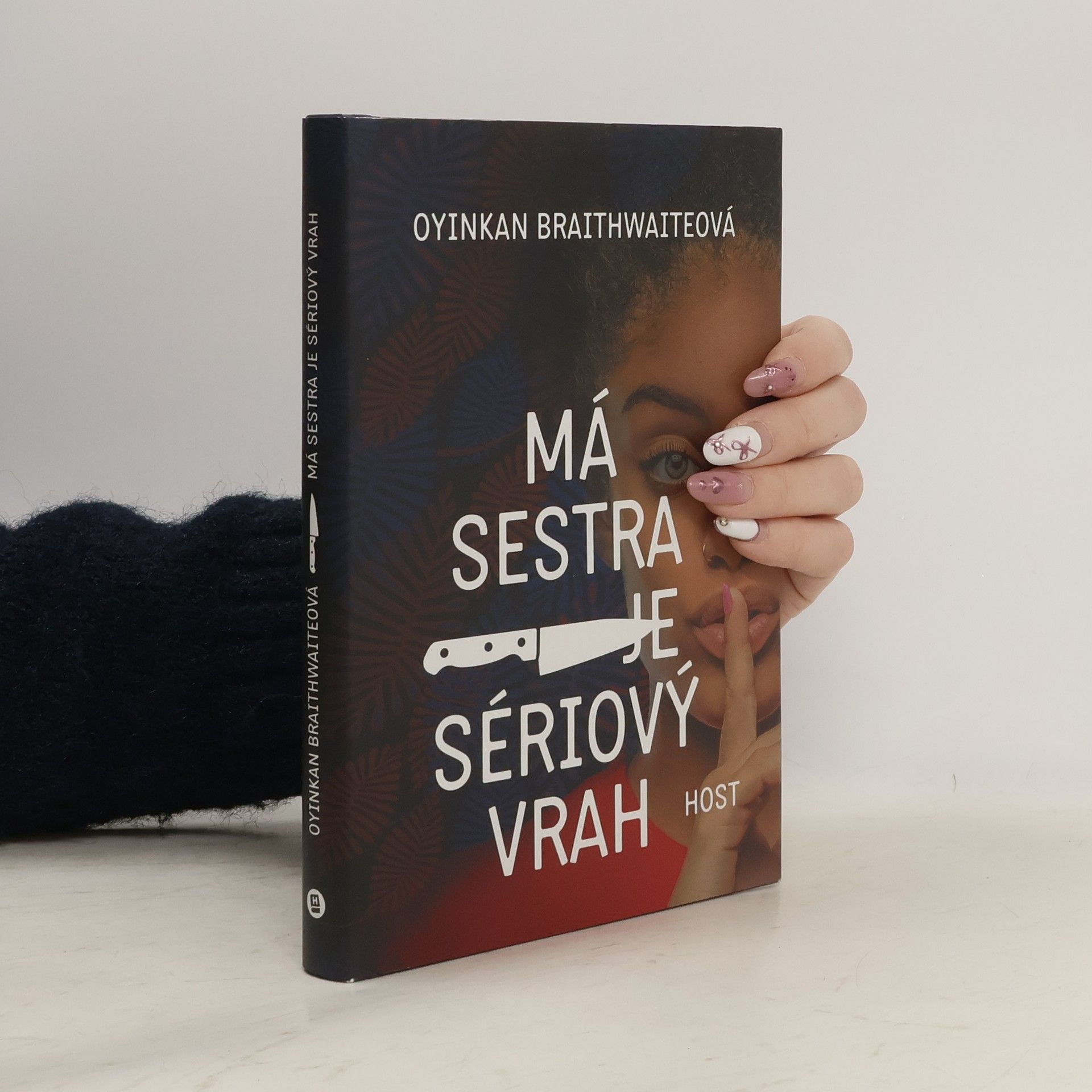 Oyinkan Braithwaite Má sestra je sériový vrah