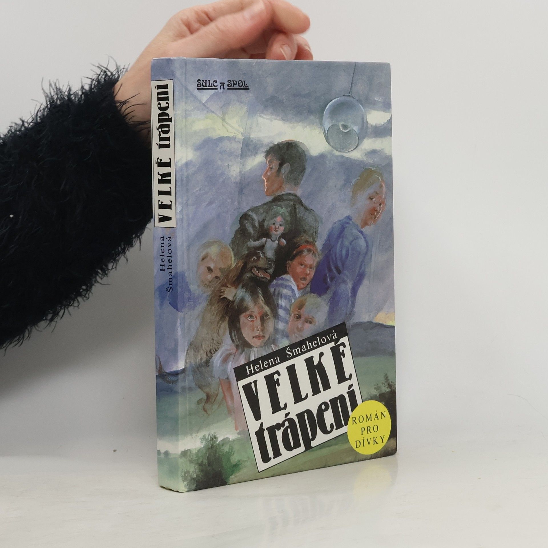 Helena Šmahelová Velké trápení