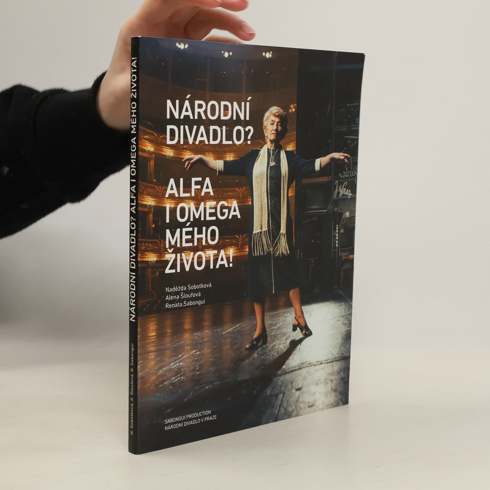 Naděžda Sobotková Národní divadlo? Alfa i omega mého života!