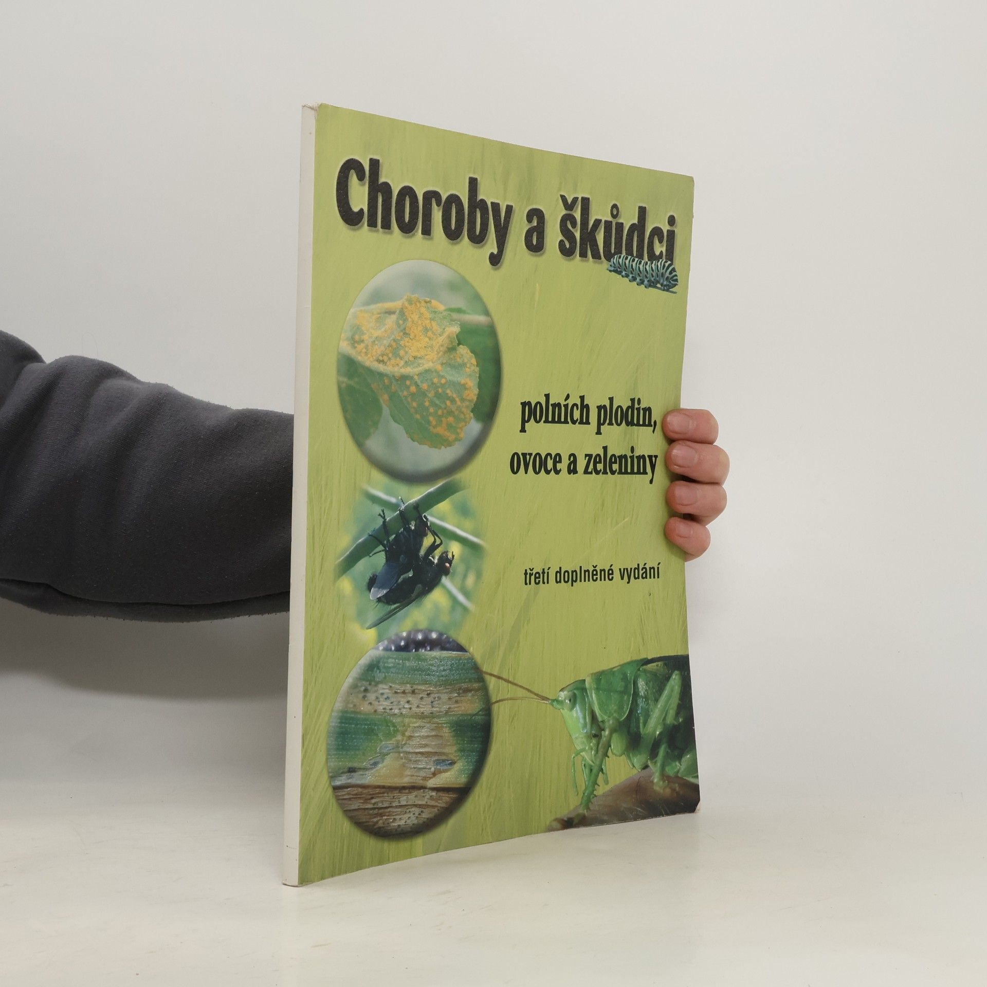 Jan Kazda Choroby a škůdci polních plodin, ovoce a zeleniny