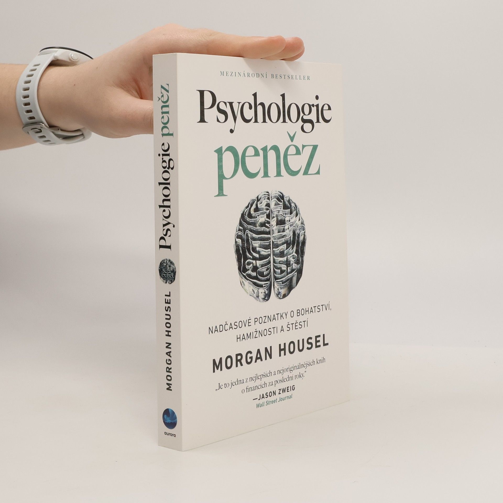Morgan Housel Psychologie peněz. Nadčasové poznatky o bohatství, hamižnosti a štěstí