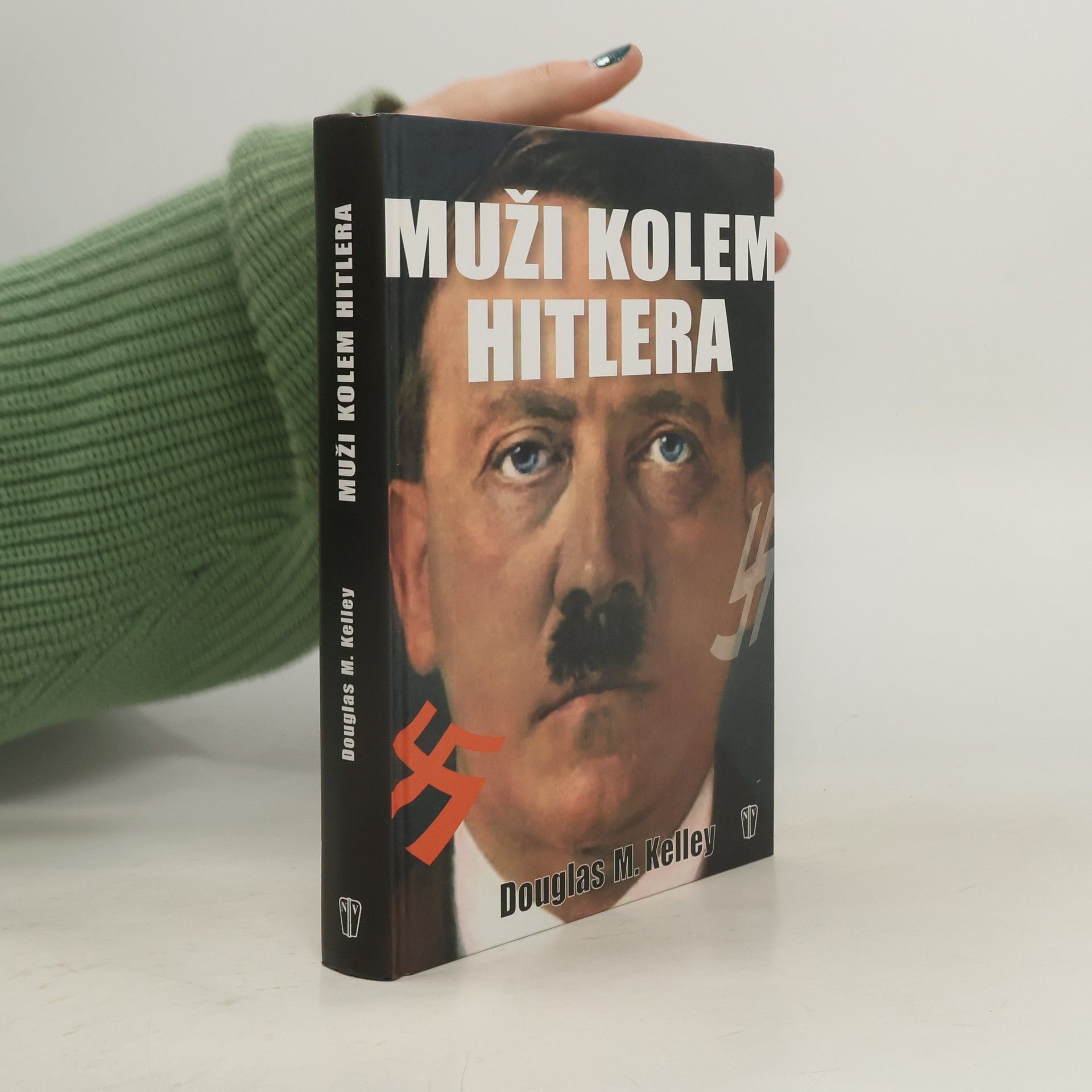 Douglas M. Douglas McGlashan Kelley Muži kolem Hitlera