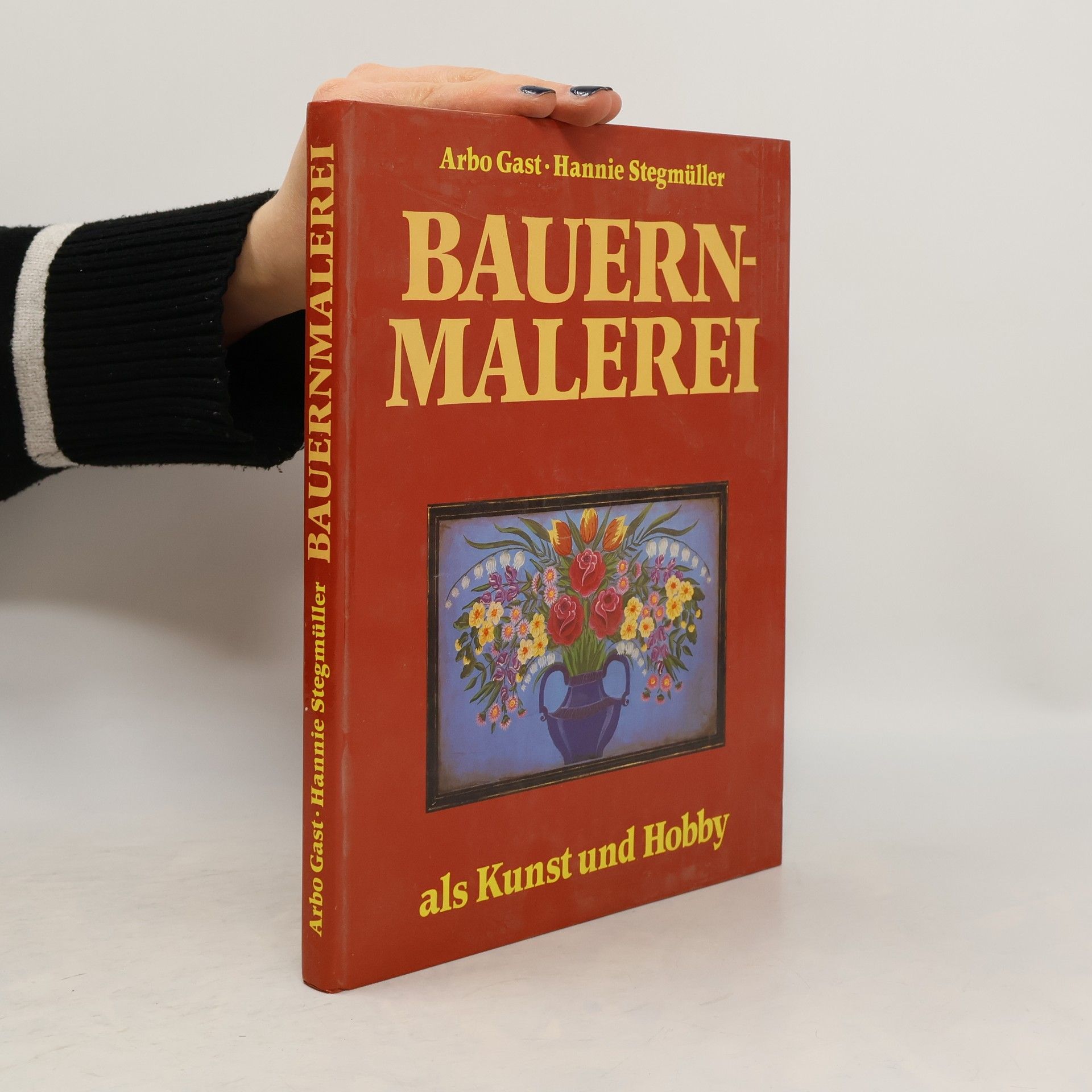 Arbo Gast Bauernmalerei als Kunst und Hobby