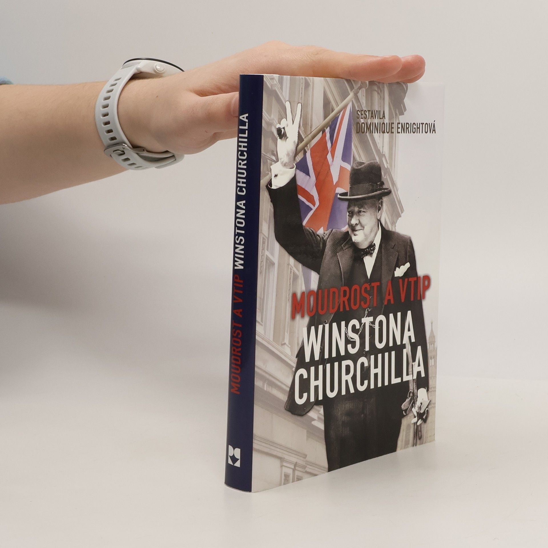 Dominique Enright Moudrost a vtip Winstona Churchilla