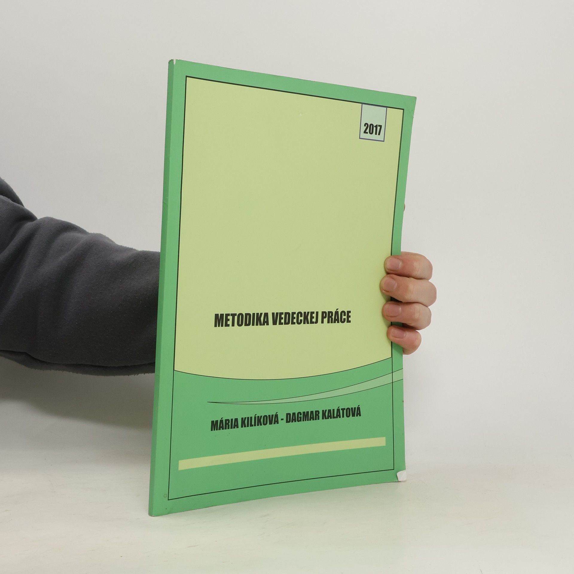 Dagmar Kalátová Metodika vedeckej práce