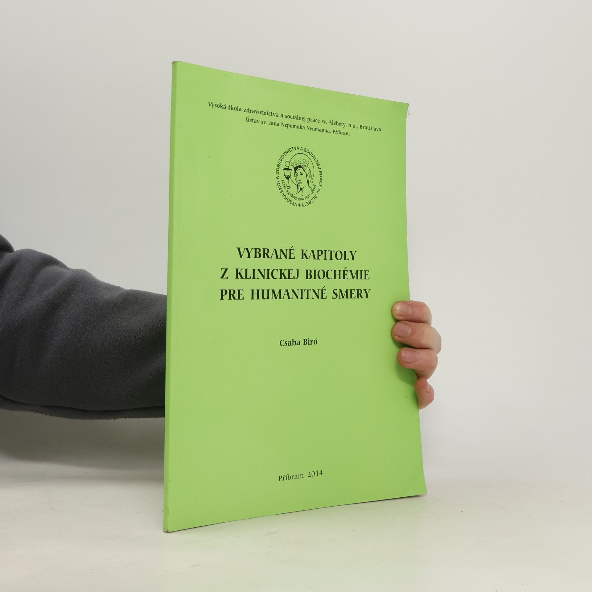 Csaba Biró Vybrané kapitoly z klinickej biochémie pre humanitné smery