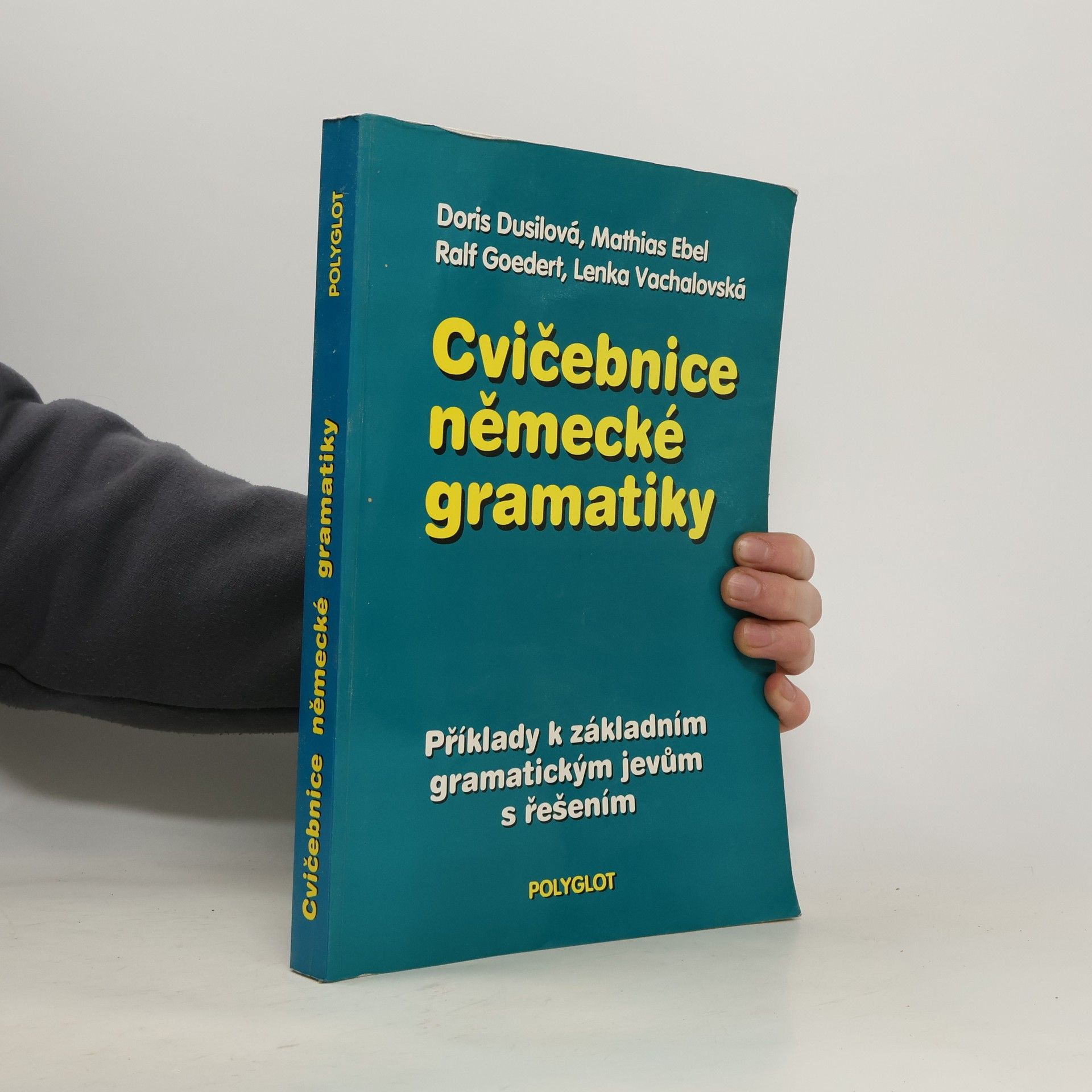 Kolektív autorov Cvičebnice německé gramatiky : Příklady k základním gramatickým jevům s řešením
