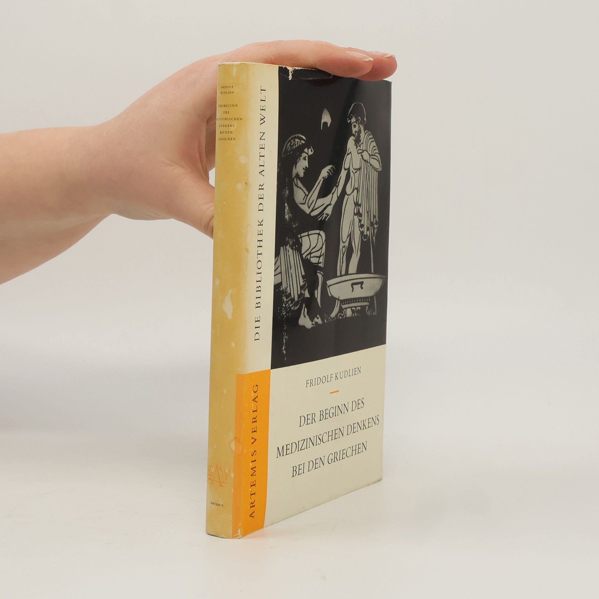 Fridolf Kudlien Der Beginn des Medizinischen Denkens bei den Griechen