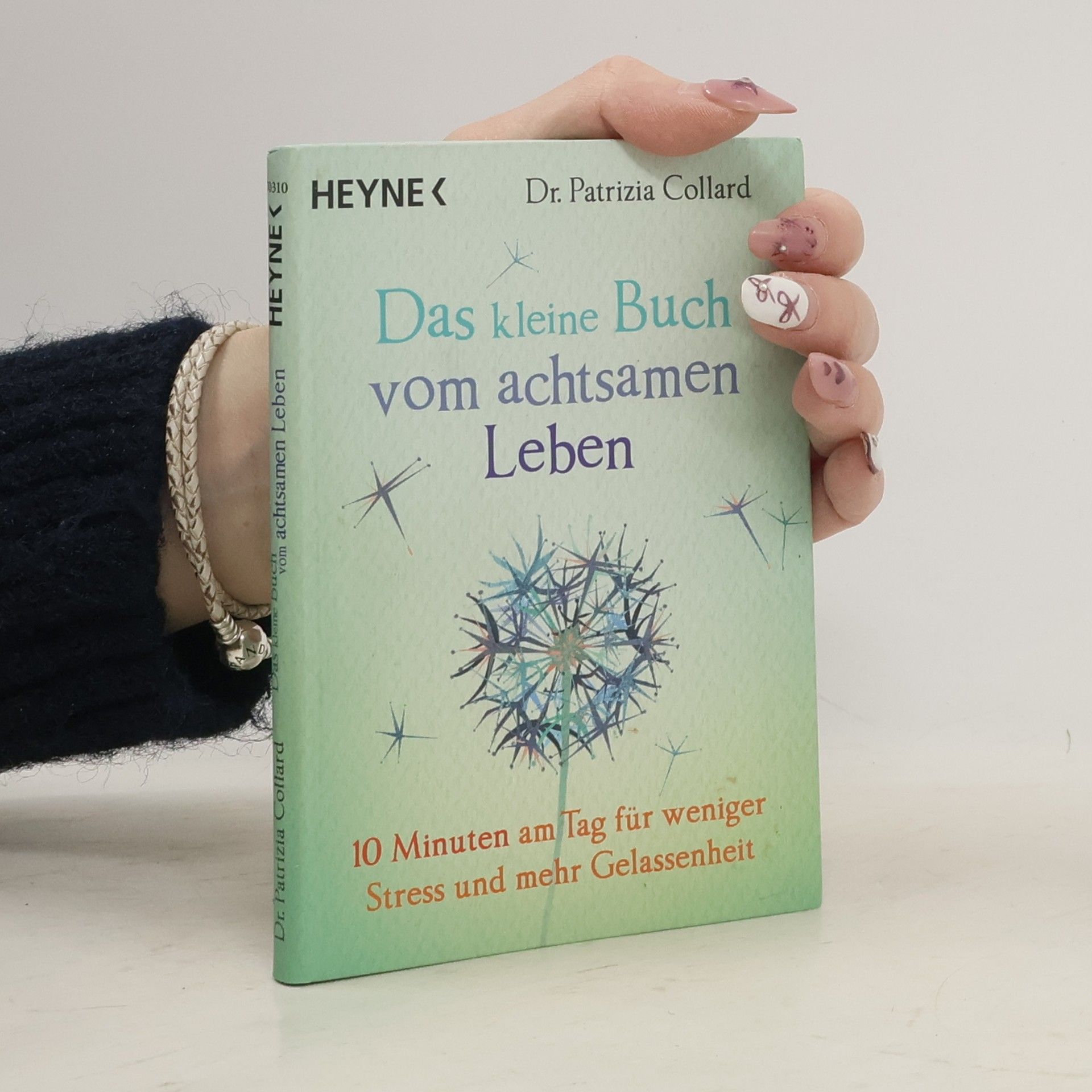 Patrizia Collard Das kleine Buch vom achtsamen Leben