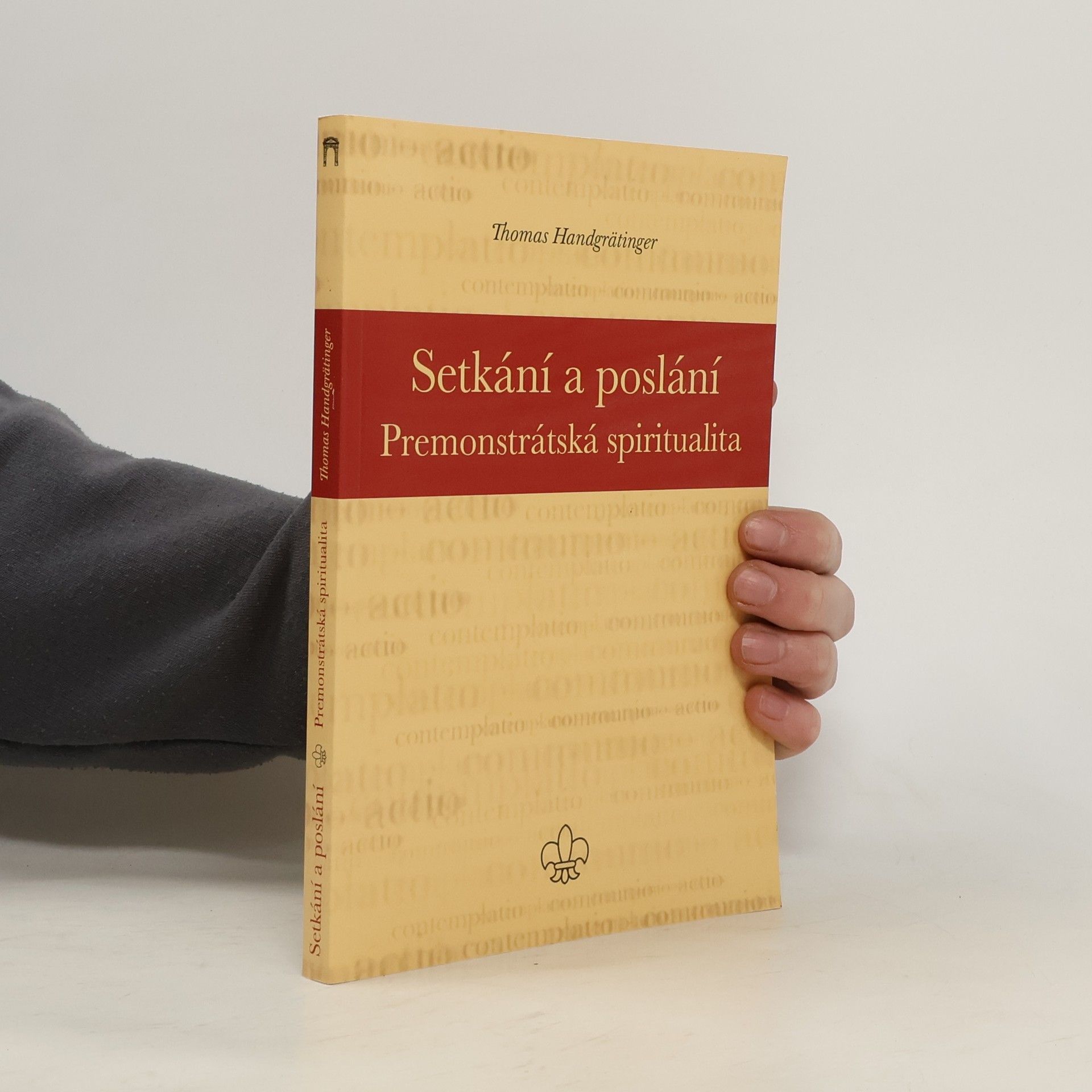 Thomas Handgrätinger Setkání a poslání