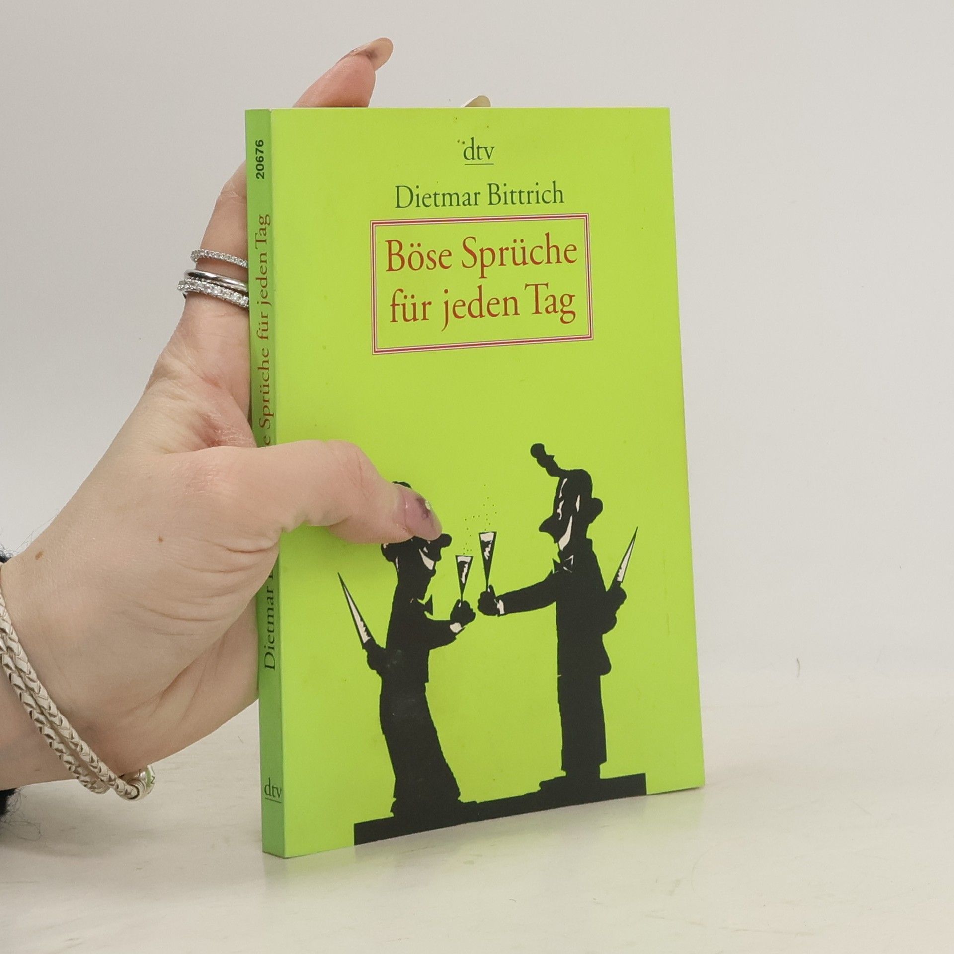 Dietmar Bittrich Böse Sprüche für jeden Tag