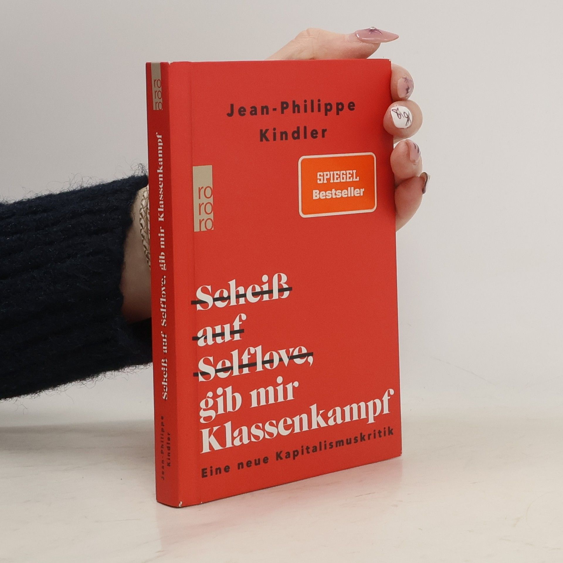 Jean Philippe Kindler Scheiß auf Selflove, gib mir Klassenkampf