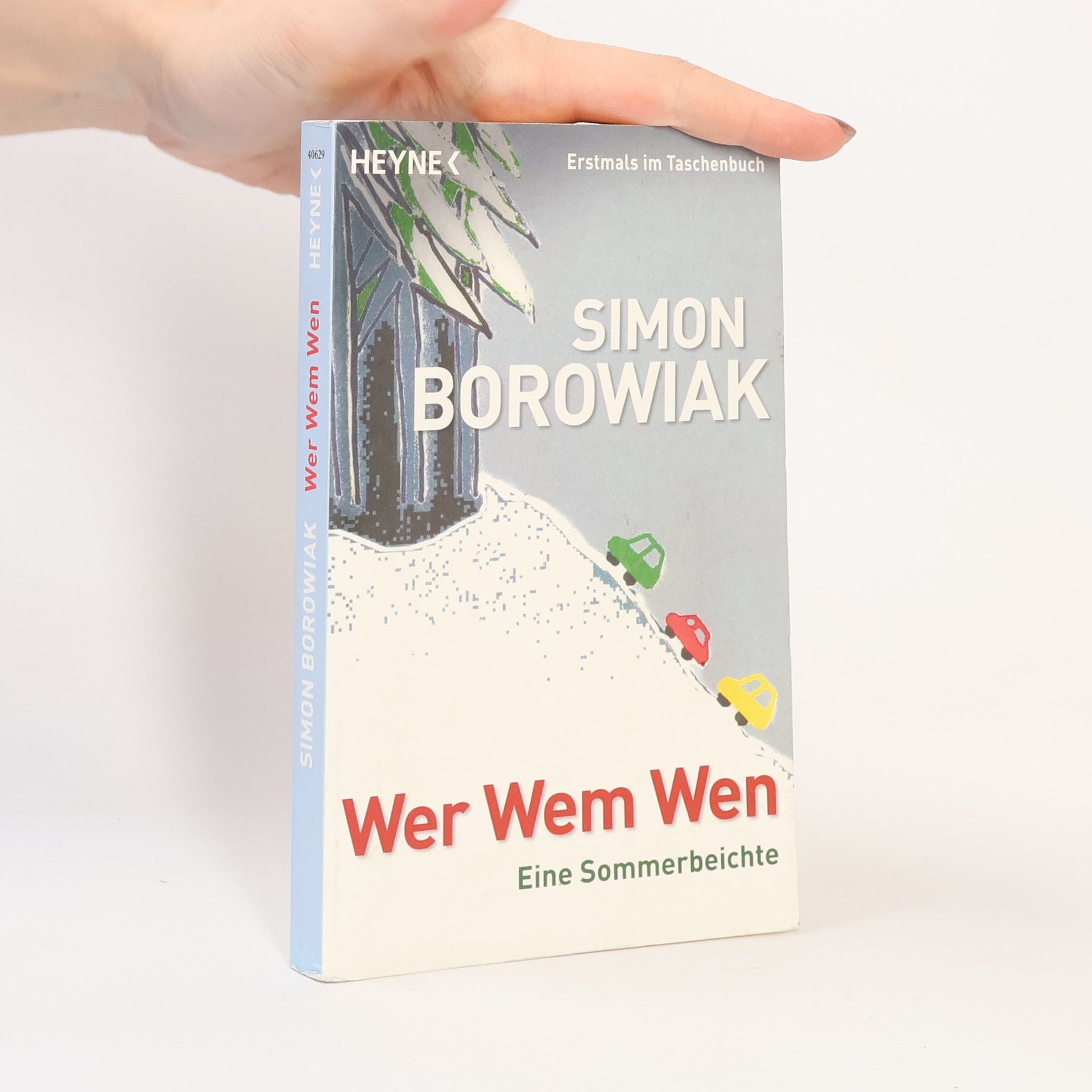 Simon Borowiak Wer Wem Wen. Eine Sommerbeichte