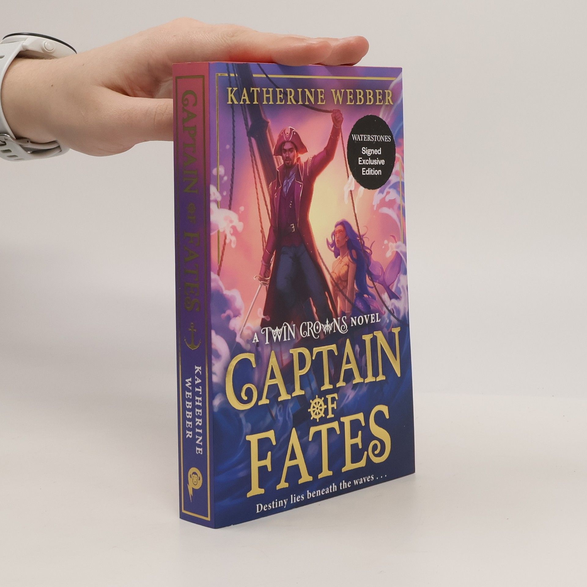 Katherine Webber Twin Crowns: Captain of Fates - Waterstones Signed Exclusive Edition