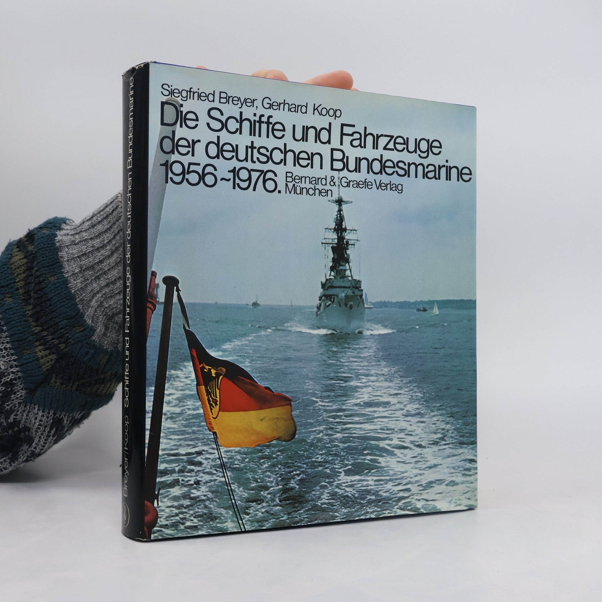 Siegfried Breyer Die Schiffe und Fahrzeuge der deutschen Bundesmarine