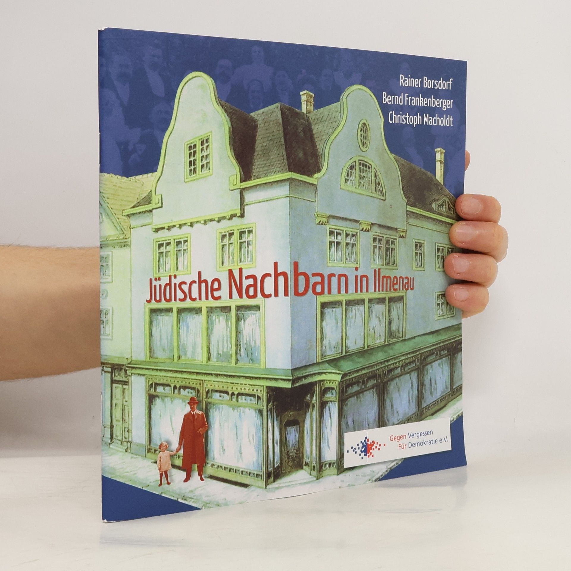 Rainer Borsdorf Jüdische Nachbarn in Ilmenau