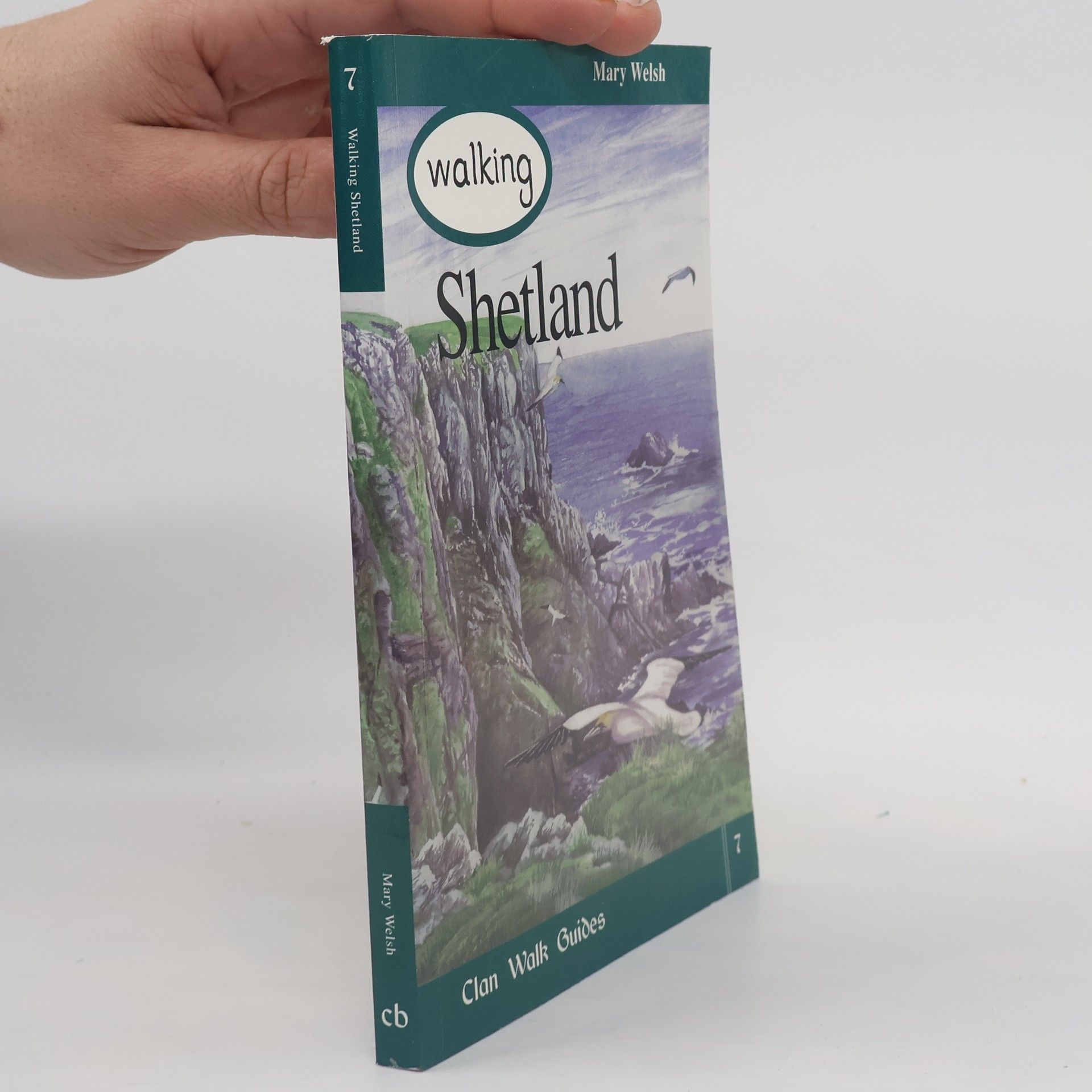 Mary O. Welsh Clan Walk Guides - 7: Walks on Shetland