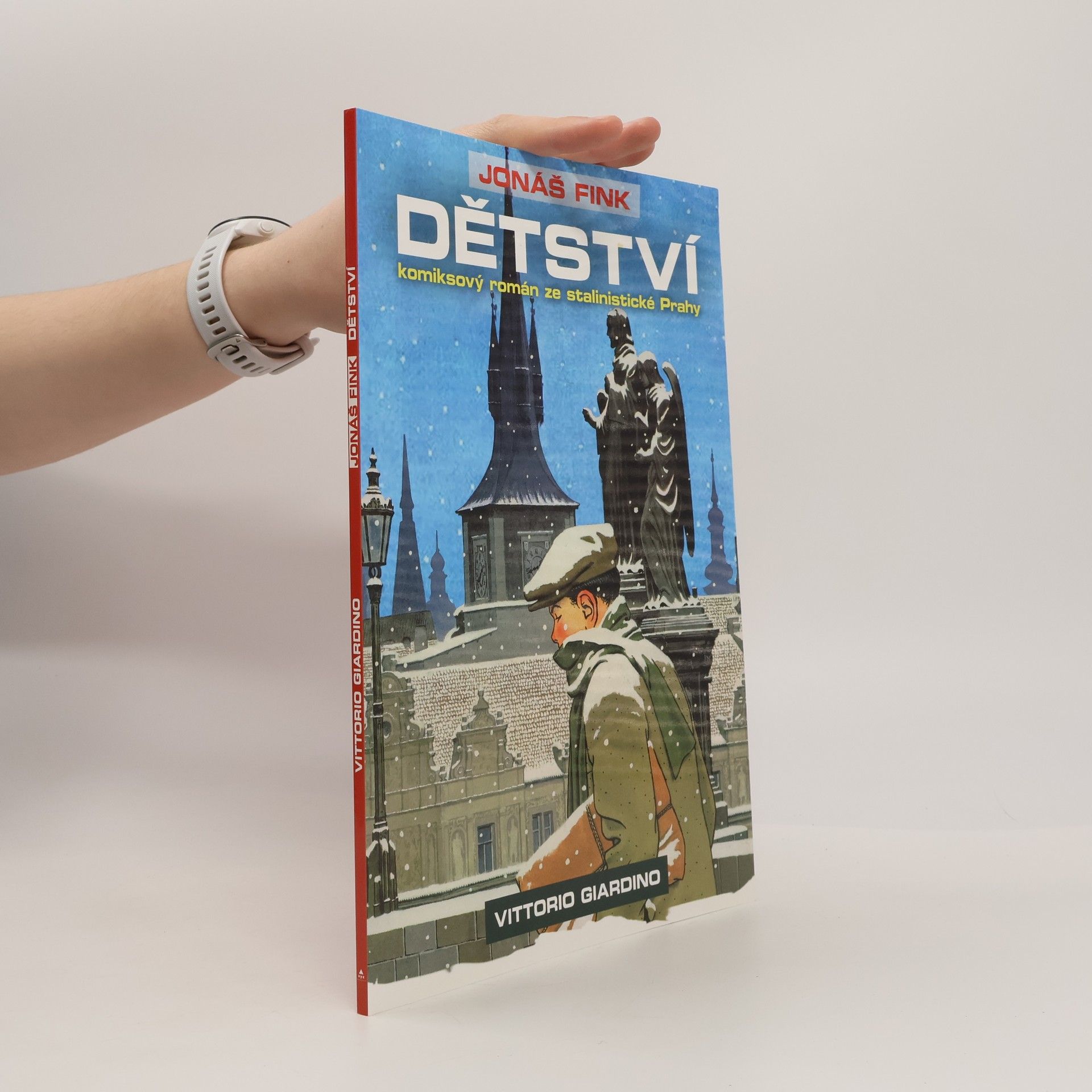 Vittorio Giardino Jonáš Fink: Komiksový román ze stalinistické Prahy. Dětství