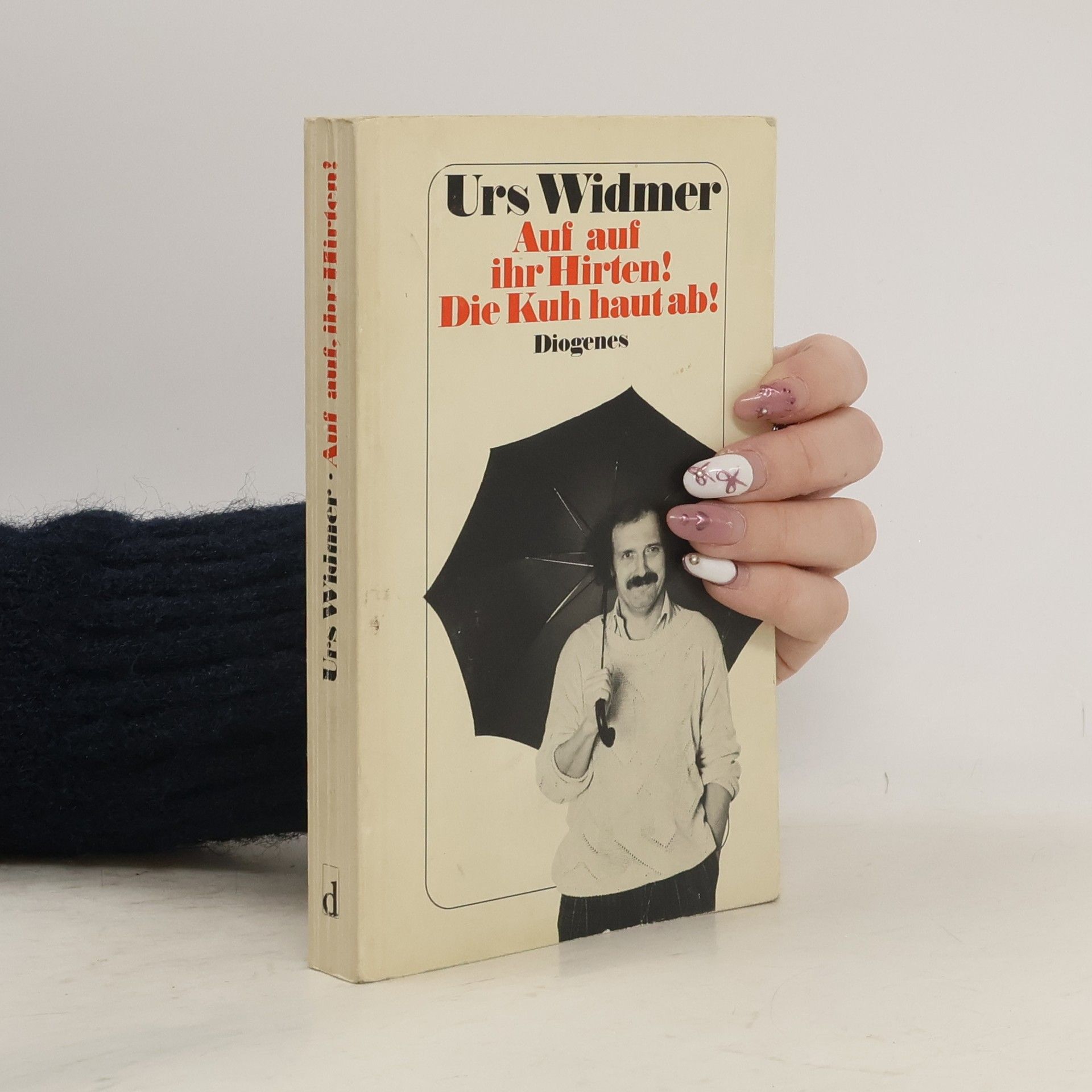 Urs Widmer Auf auf ihr Hirten! Die Kuh haut ab!