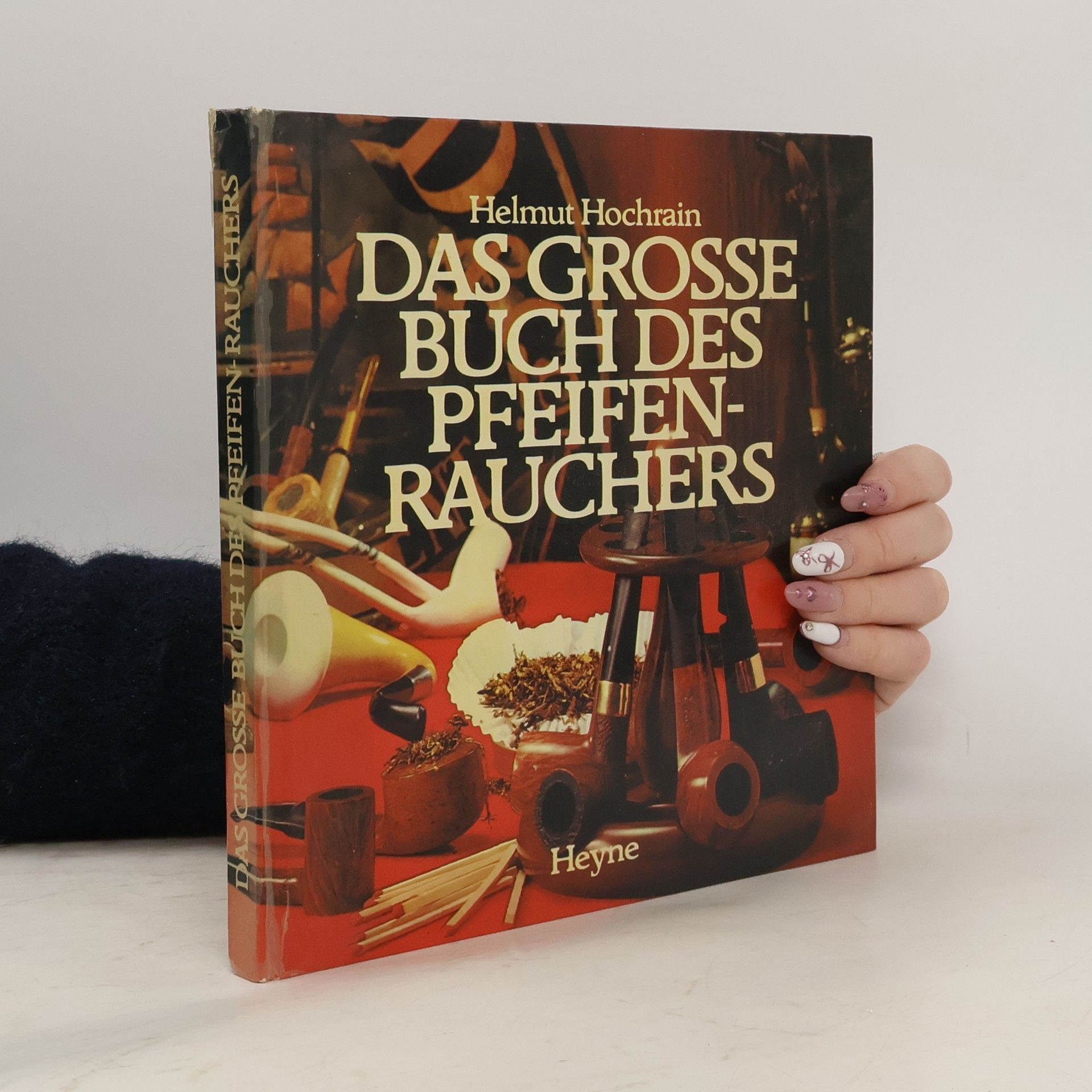Helmut Hochrain Das grosse Buch des Pfeifenrauchers