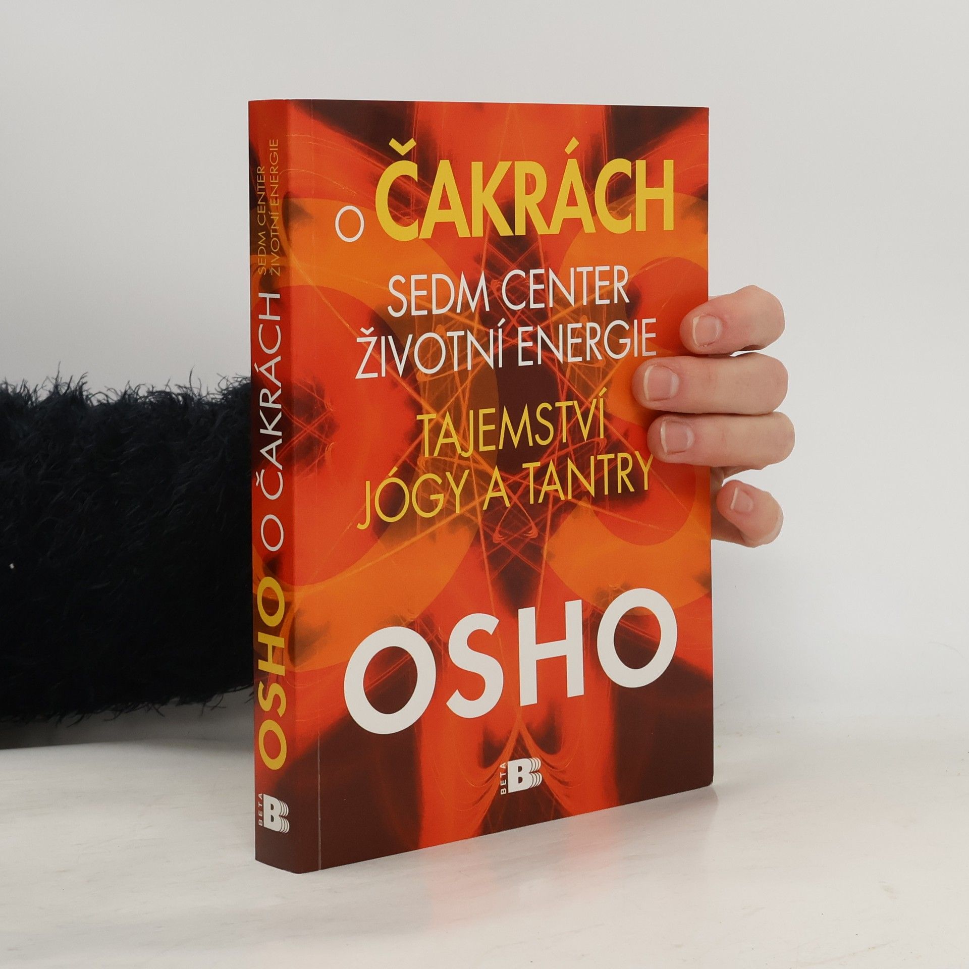 Osho O čakrách: sedm center životní energie: Tajemství jógy a tantry