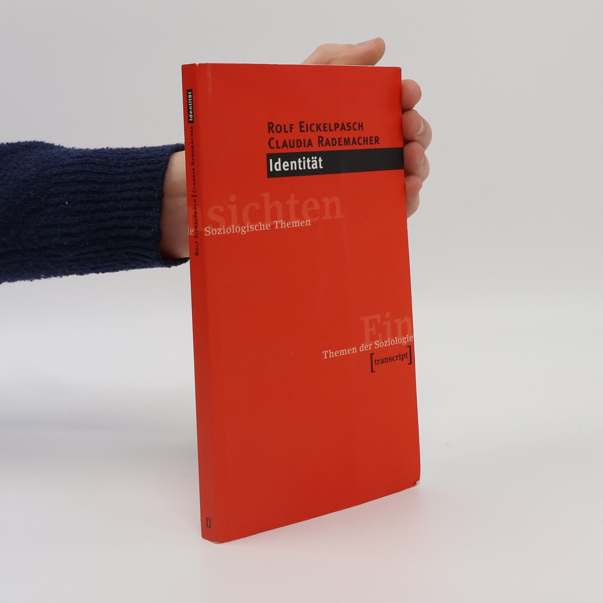 Rolf Eickelpasch Identität