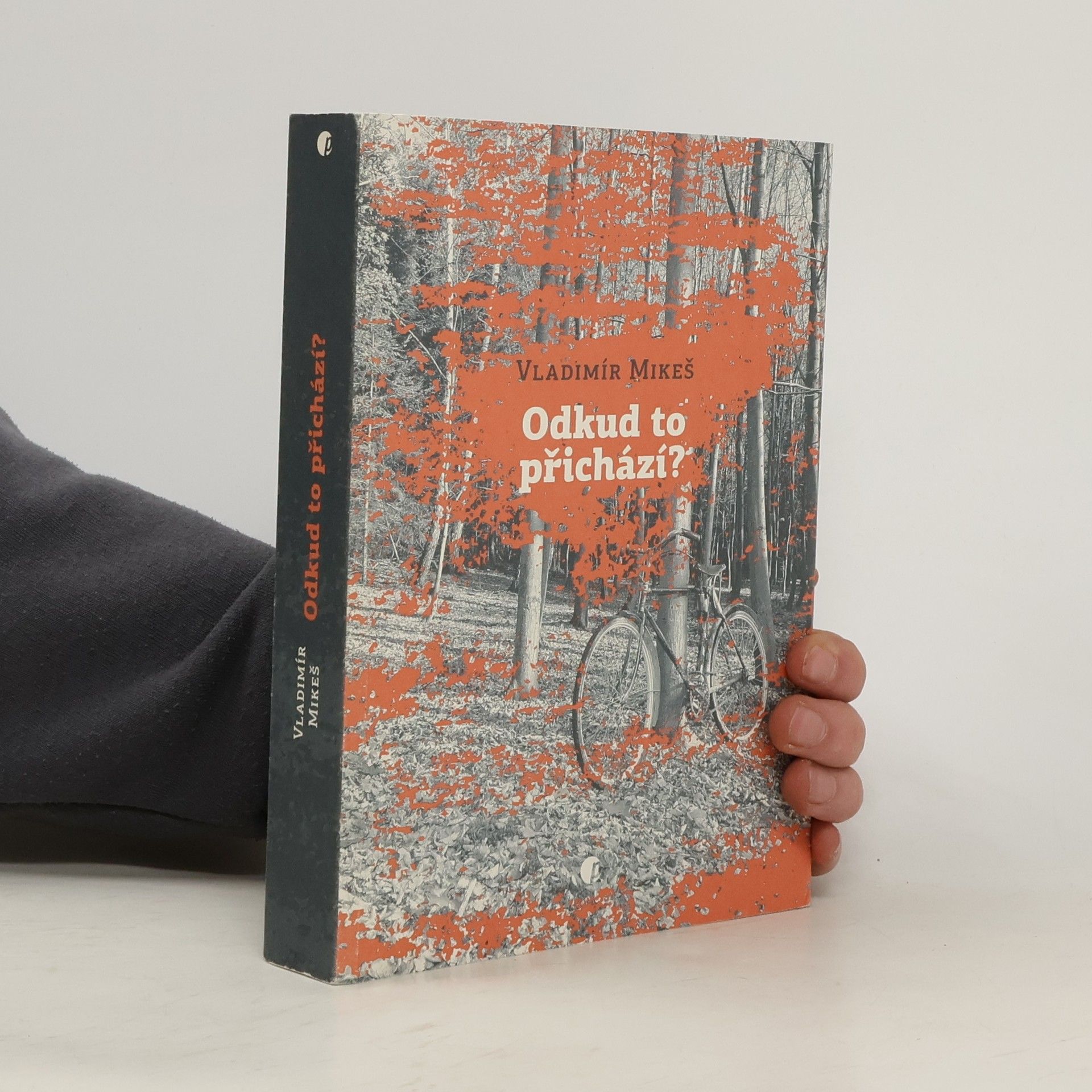 Odkud to přichází? : básně z let 2015 až 2018