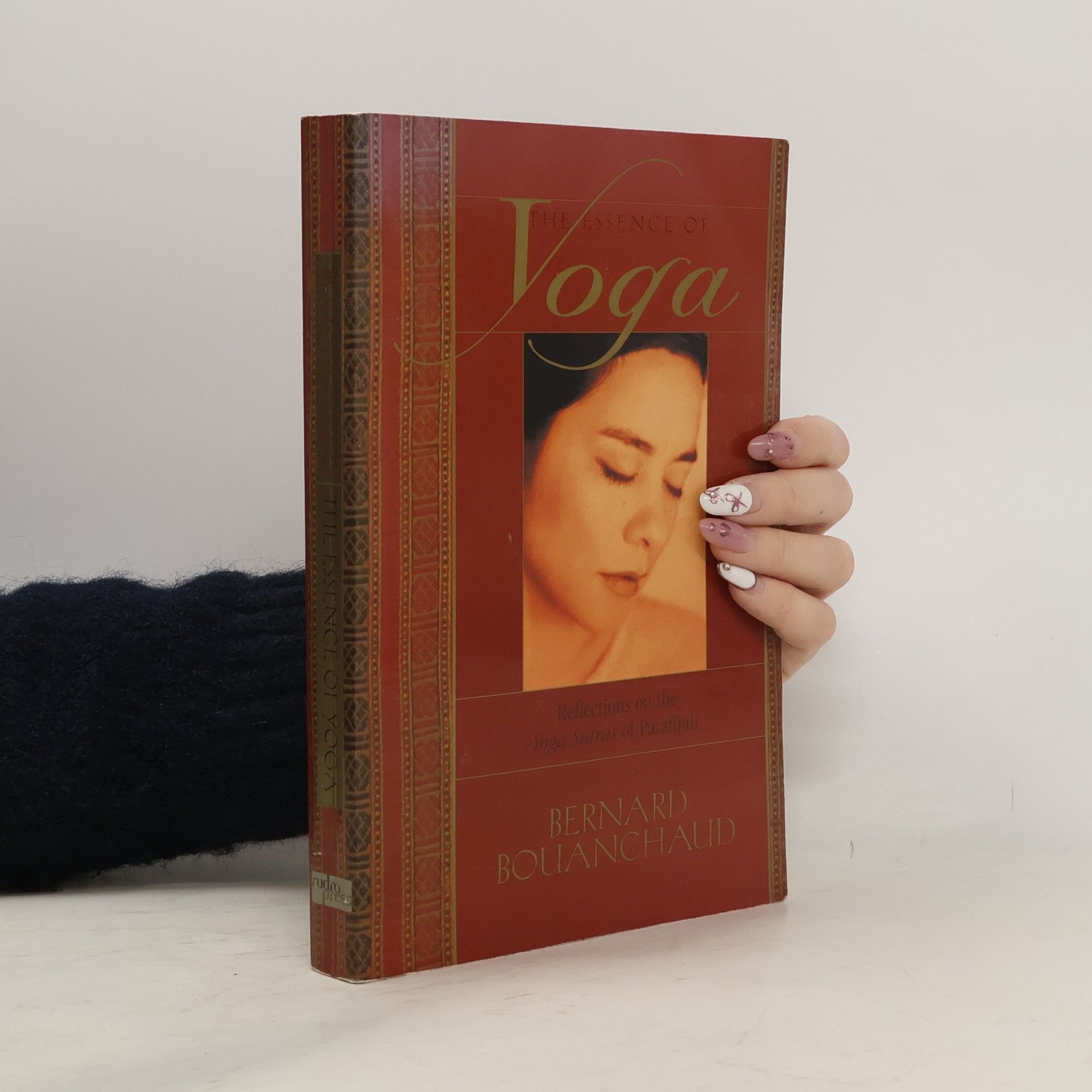 Bernard Bouanchaud The Essence of Yoga