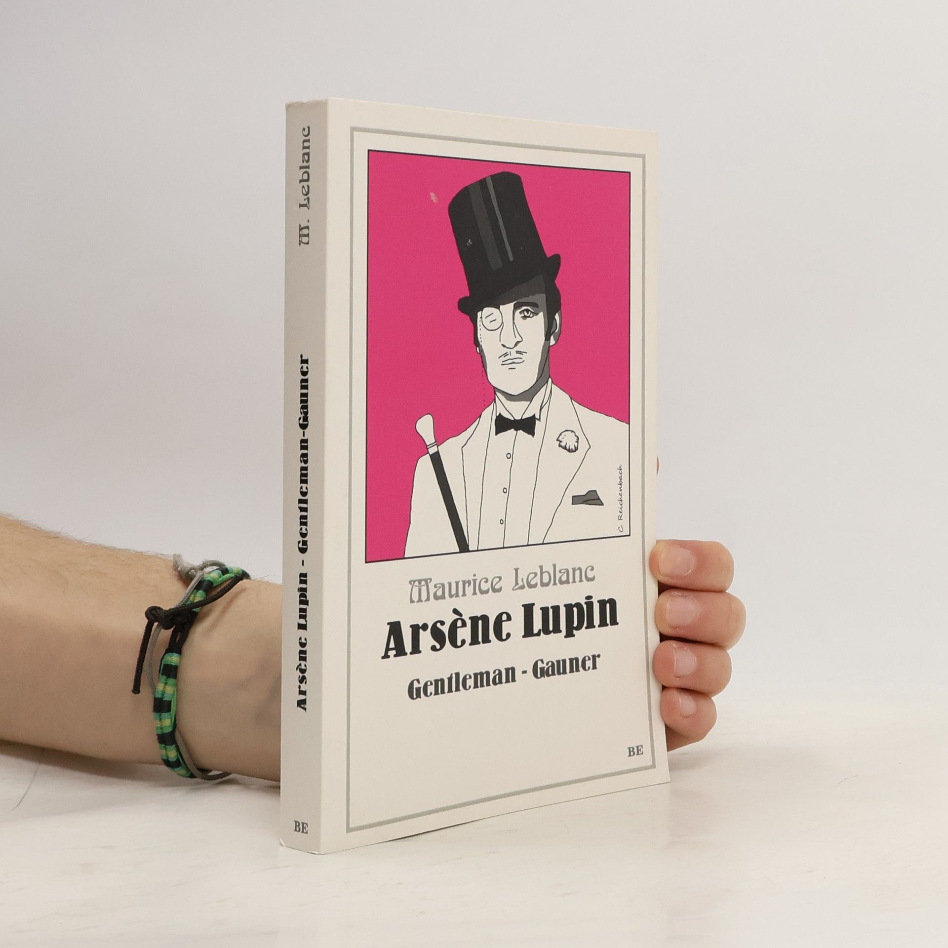 Maurice Leblanc Arsène Lupin. Gentleman-Gauner