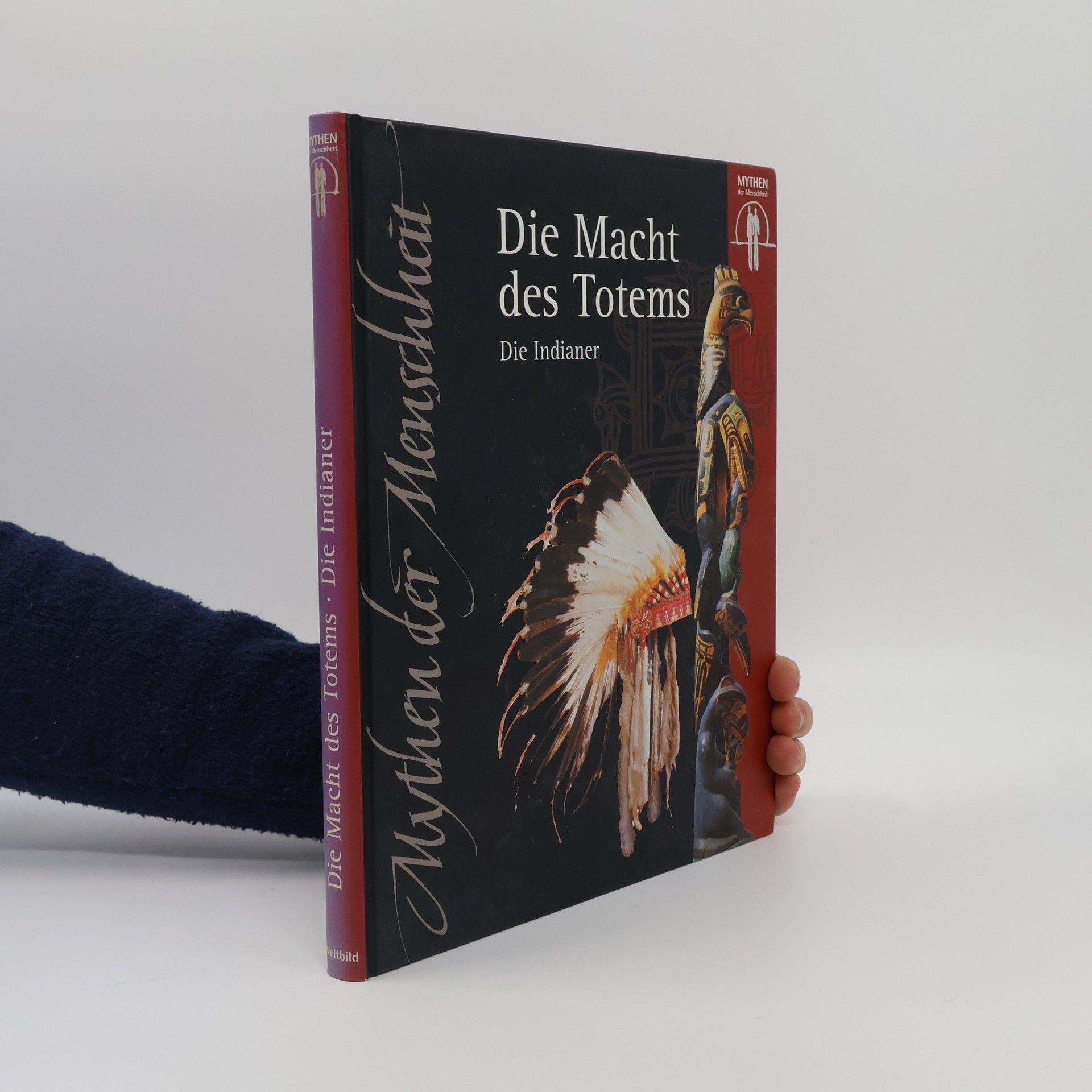 Autorenkollektiv Die Macht des Totems. Die Indianer