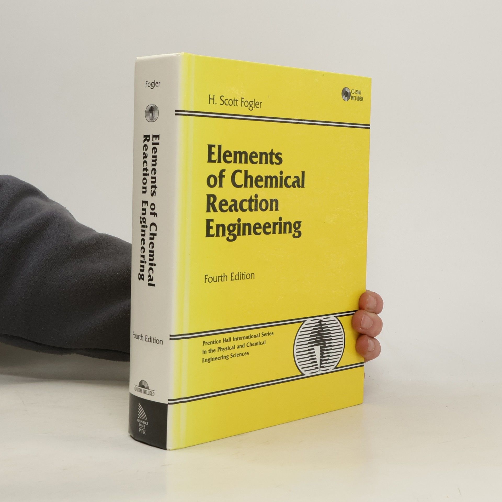 H Scott Fogler Prentice Hall International Series in the Physical and Chemical Engineering Sciences: Elements of Chemical Reaction Engineering