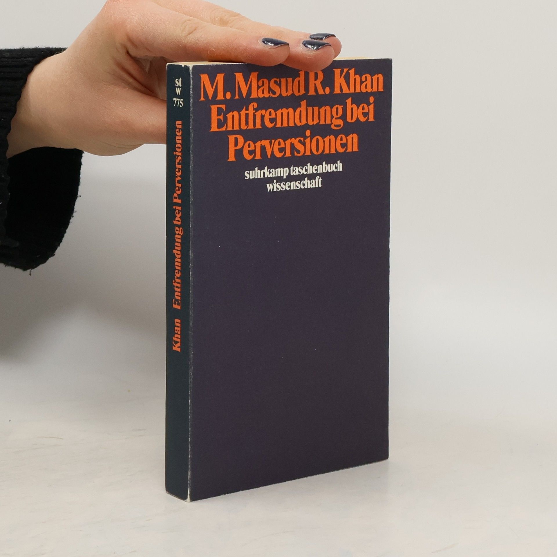 Mohammed Masud R. Khan Entfremdung bei Perversionen