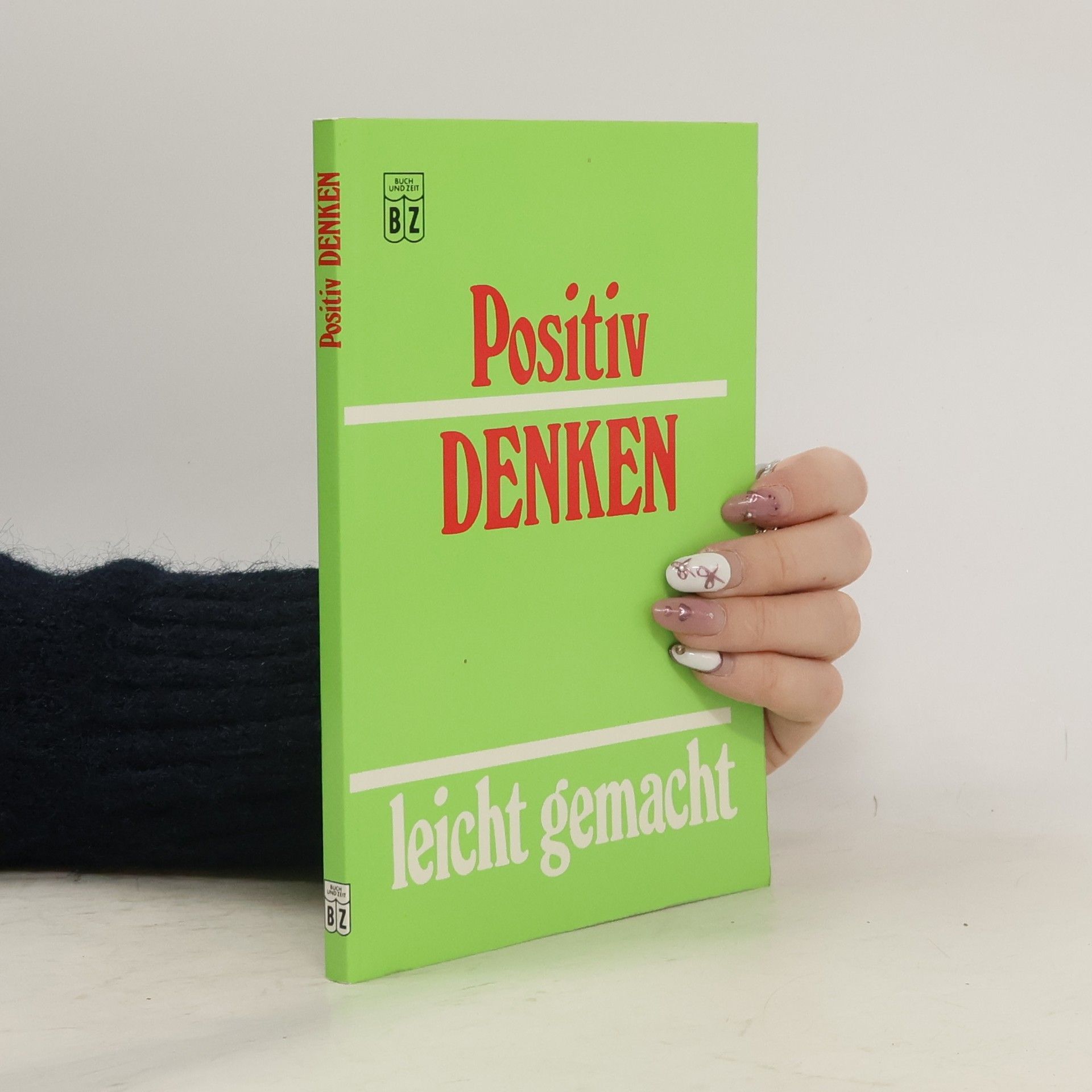 Autorenkollektiv Positiv denken