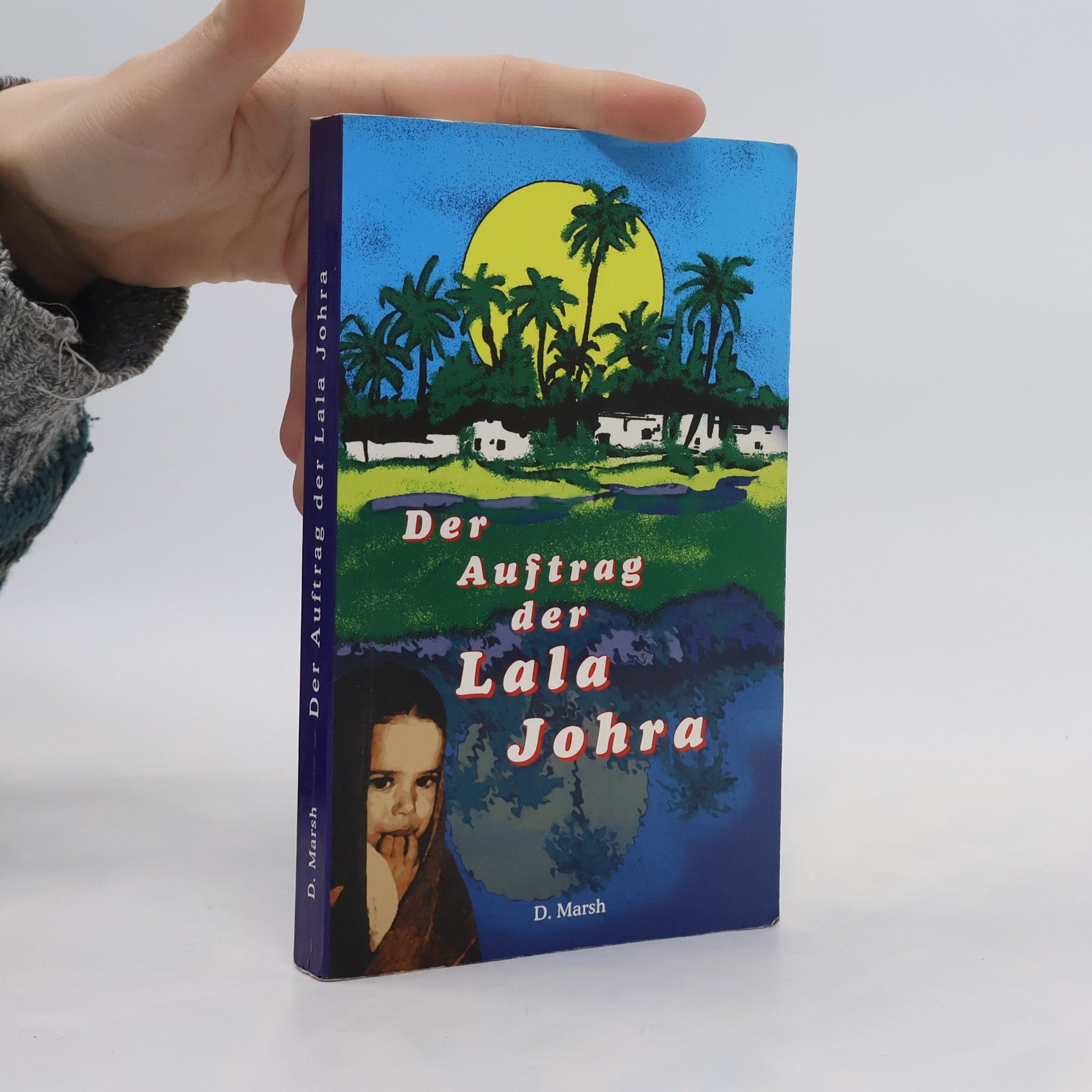 Daisy Marsh Der Auftrag der Lala Johra