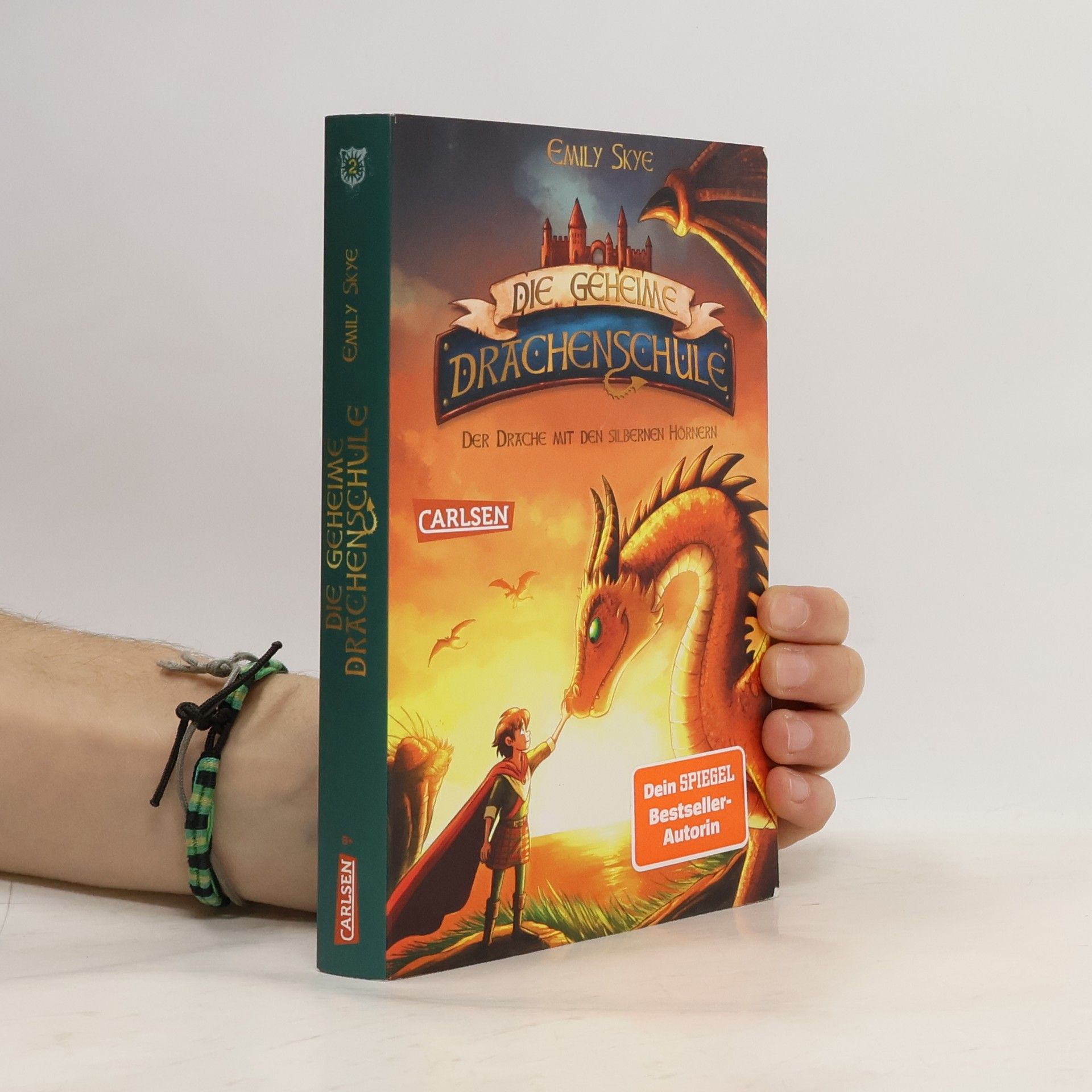 Emily Skye Die geheime Drachenschule 2: Der Drache mit den silbernen Hörnern