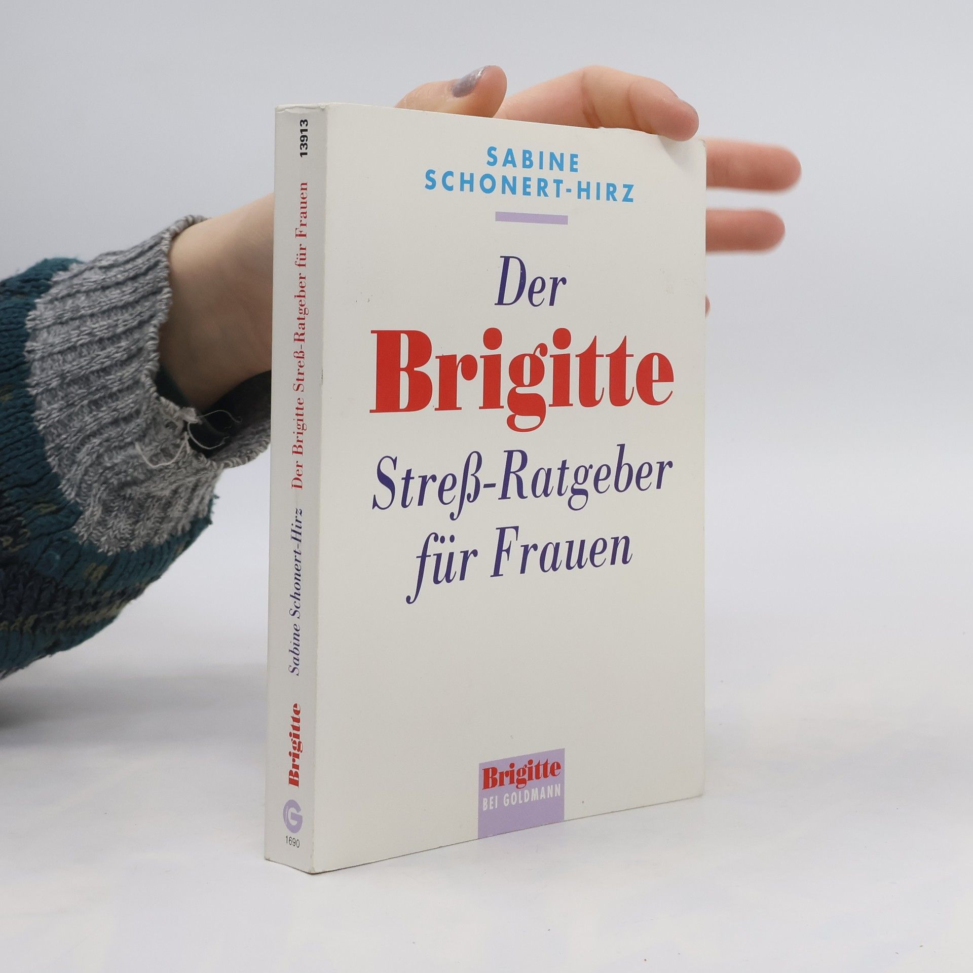 Sabine Schonert Hirz Der Brigitte-Stress-Ratgeber für Frauen