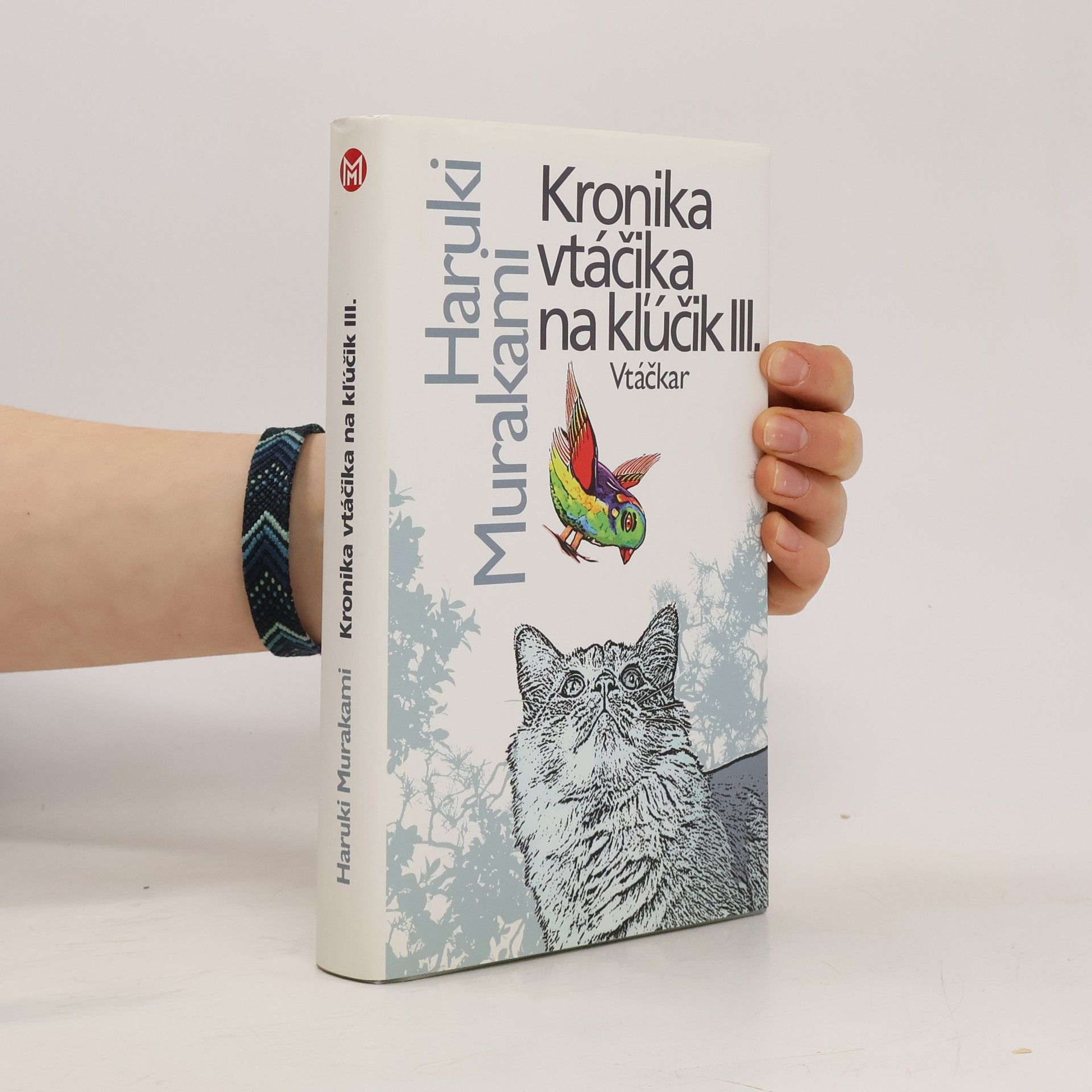 Haruki Murakami Kronika vtáčika na kľúčik III. Vtáčkar