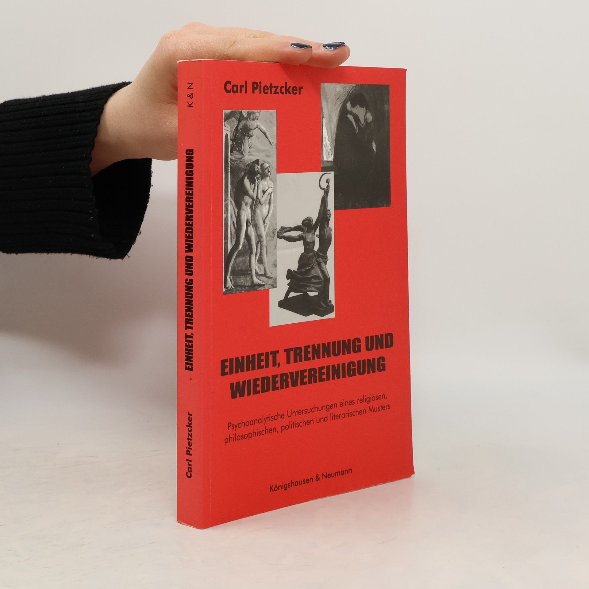 Carl Pietzcker Einheit, Trennung und Wiedervereinigung