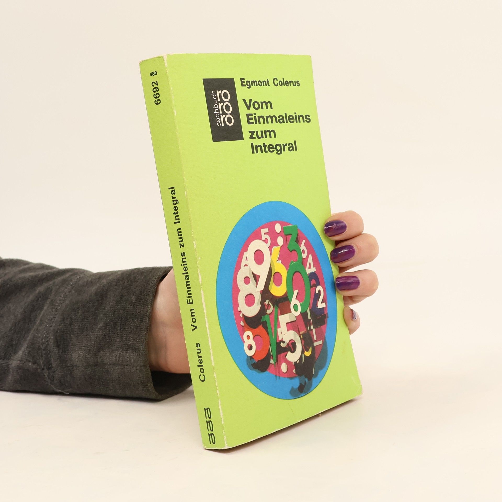 Egmont Colerus Vom Einmaleins zum Integral