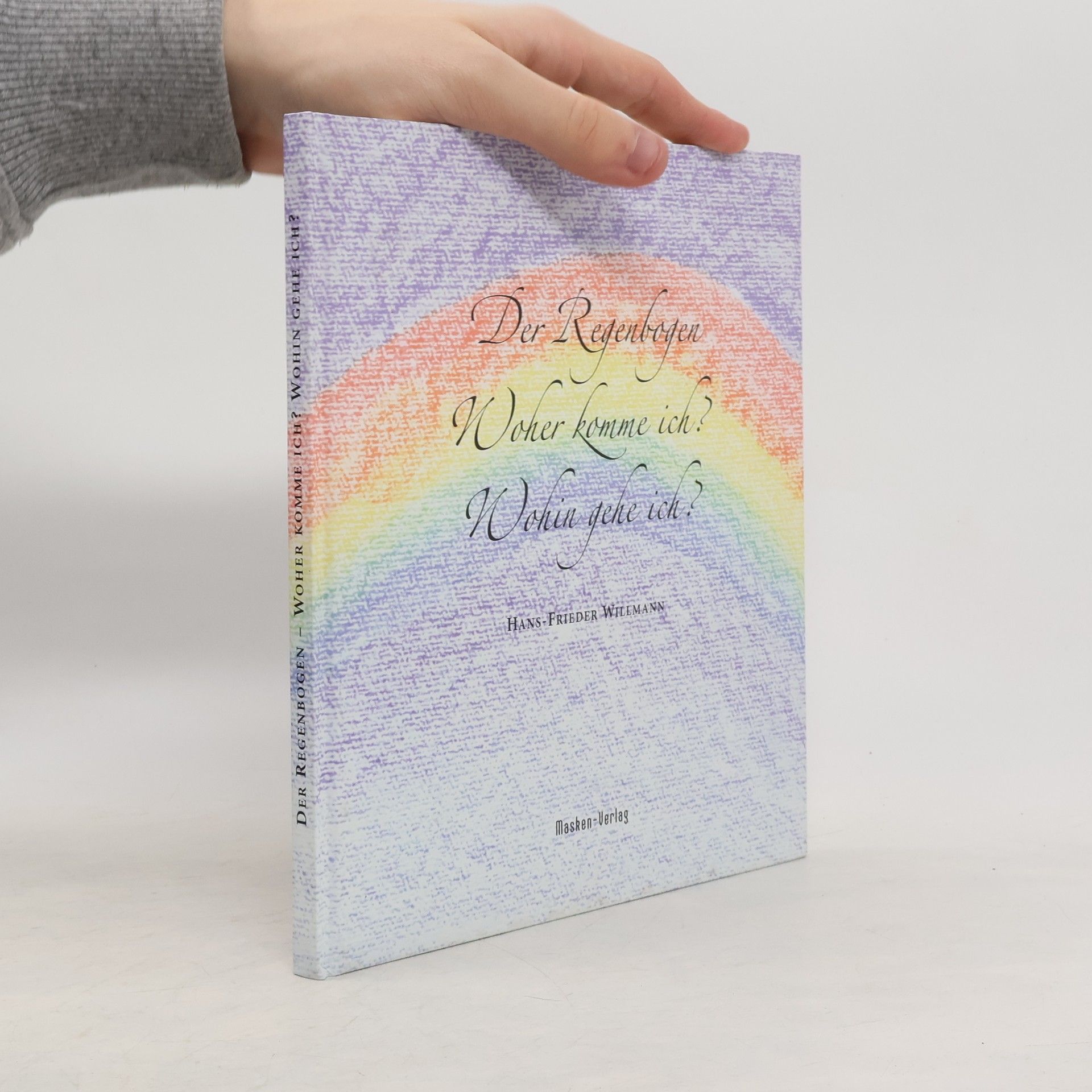 Hans-Frieder Willmann Der Regenbogen