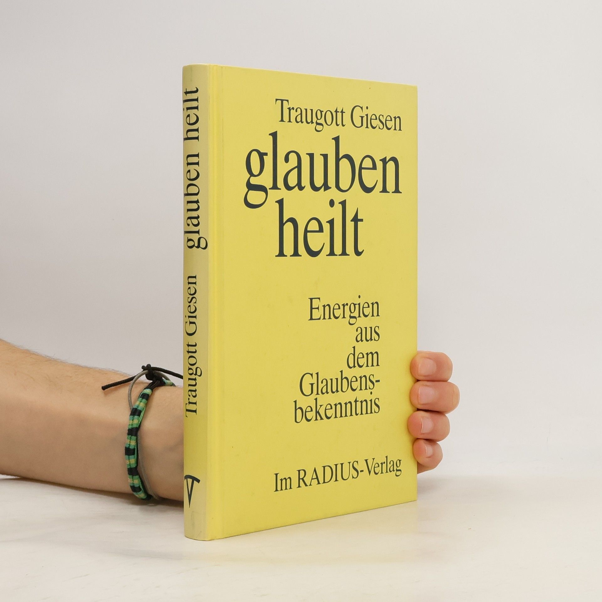 Traugott Giesen Glauben heilt