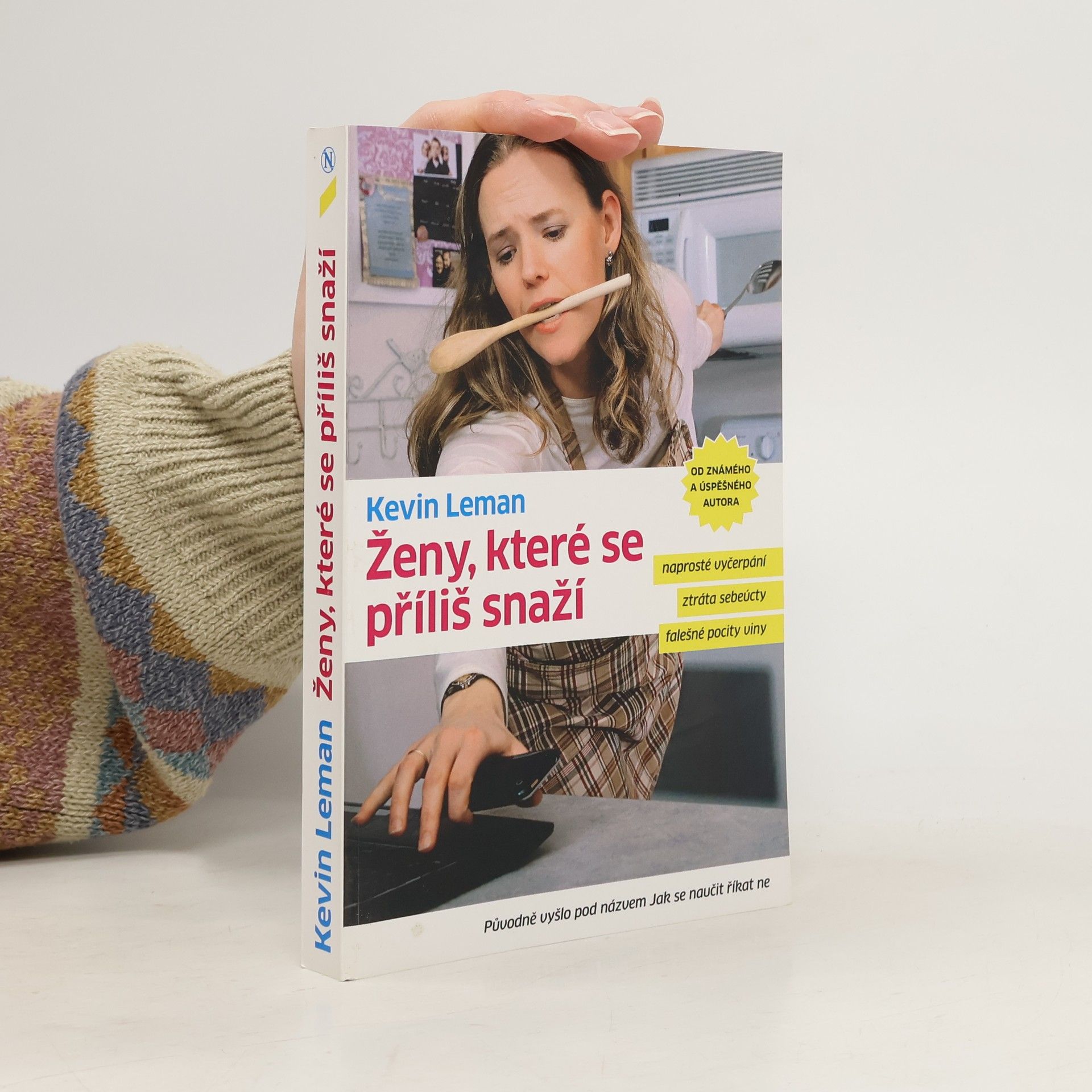 Kevin Leman Ženy, které se příliš snaží