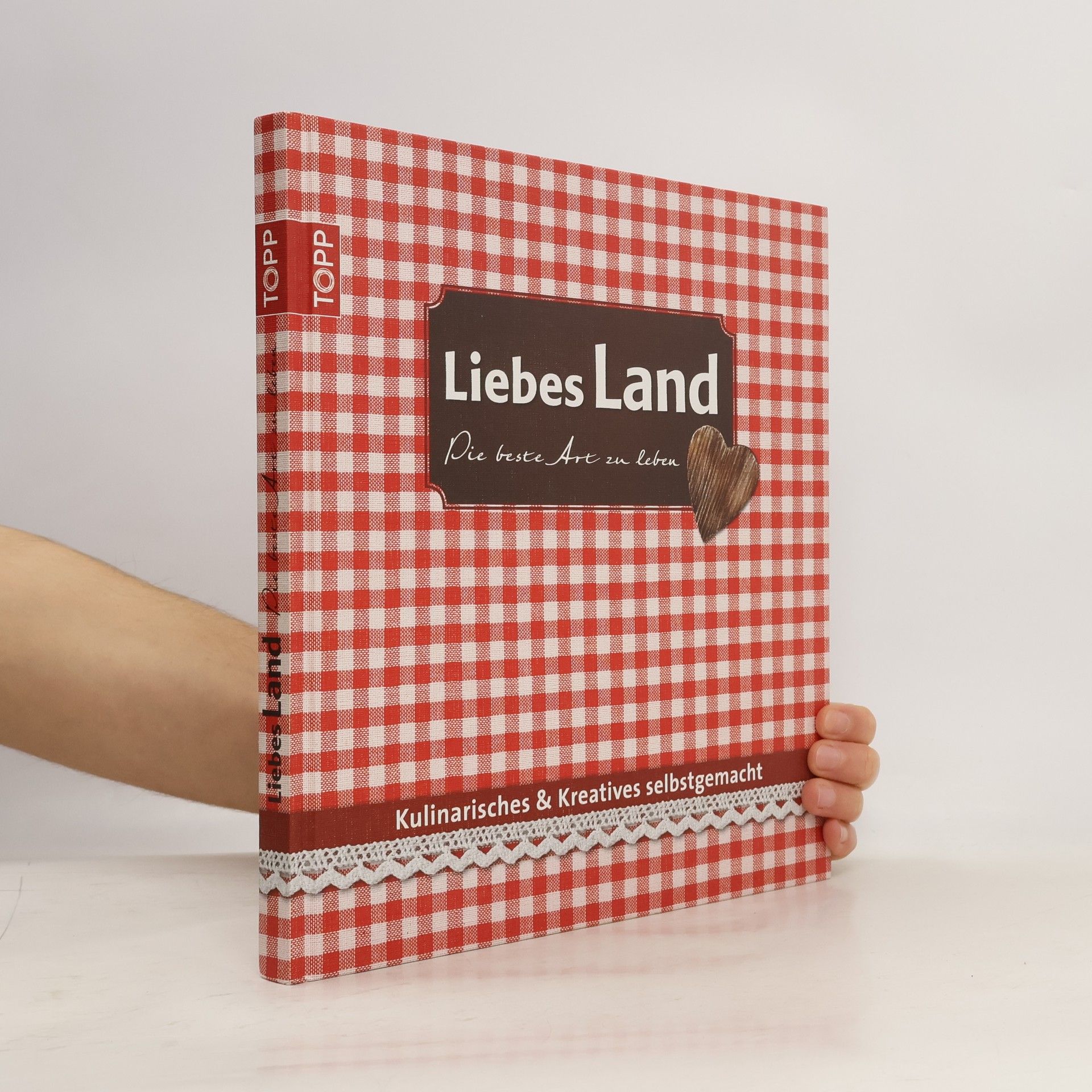 Unknown Author Liebes Land-Die beste Art zu leben