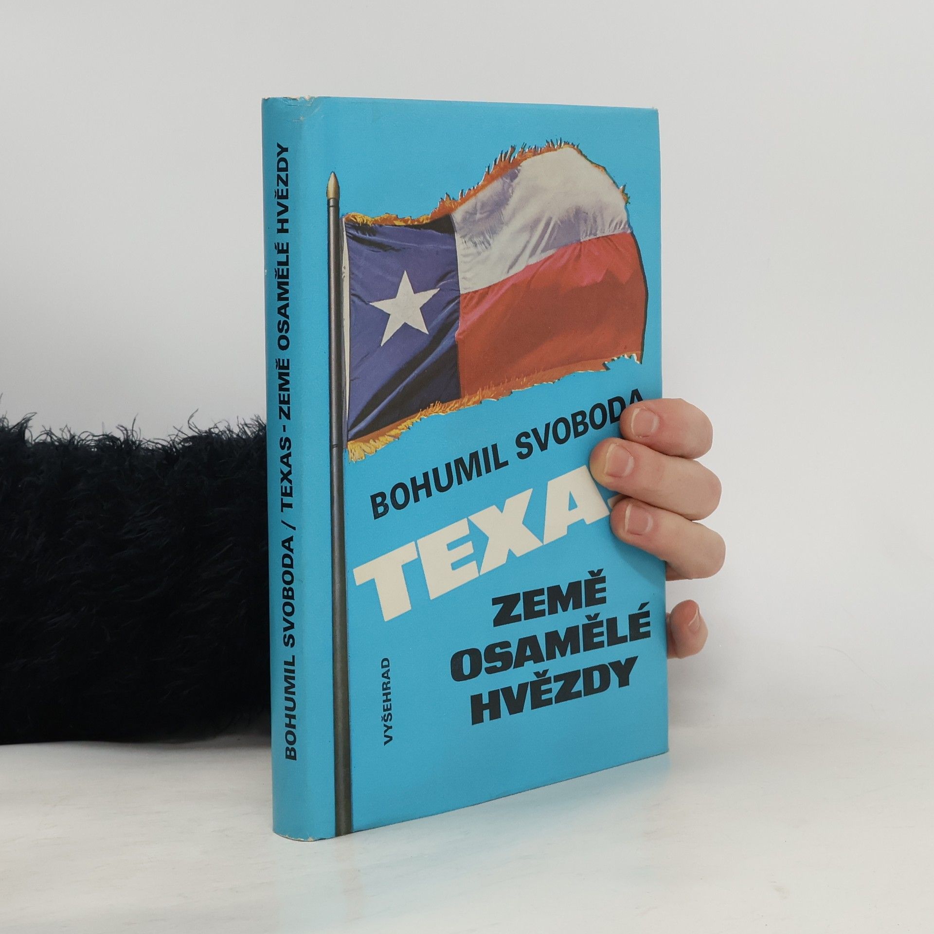 Bohumil Svoboda Texas. Země osamělé hvězdy