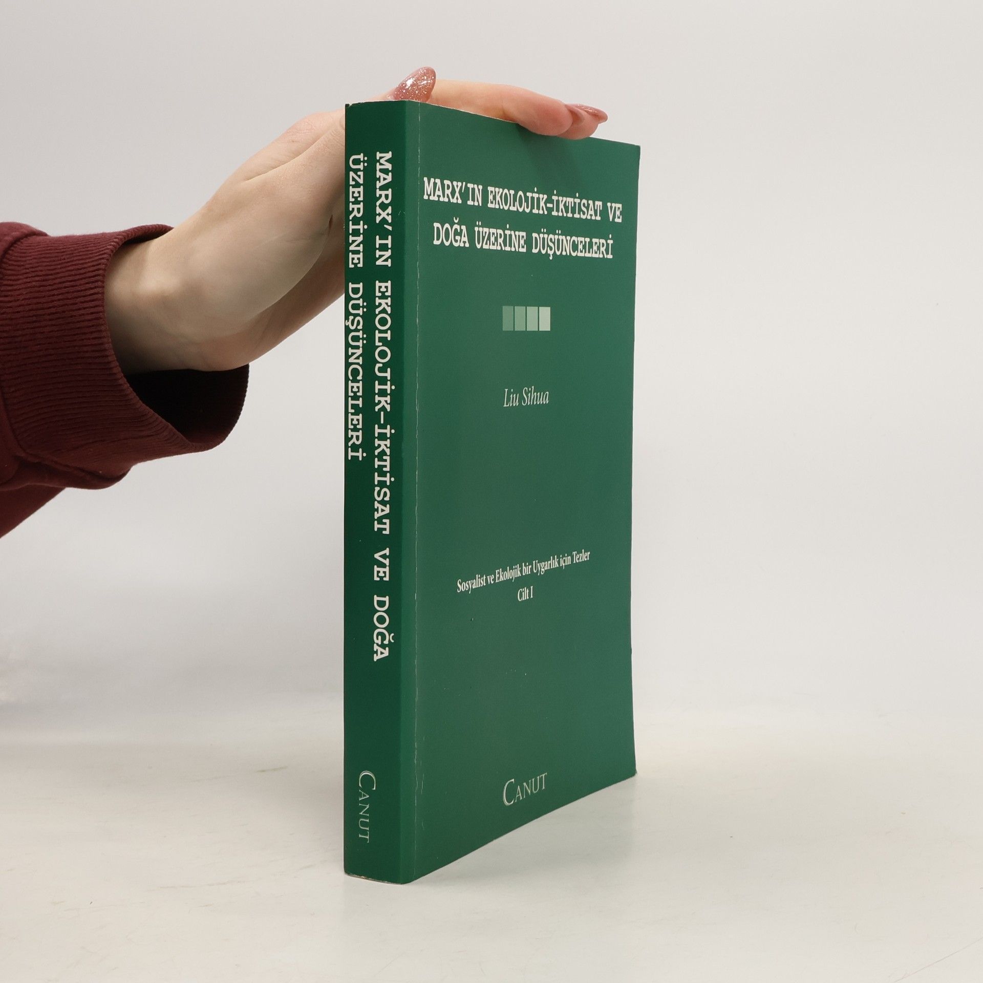 Liu Sihua Marx'in Ekolojik - Iktisat ve Doga Uzerine Dusunceleri