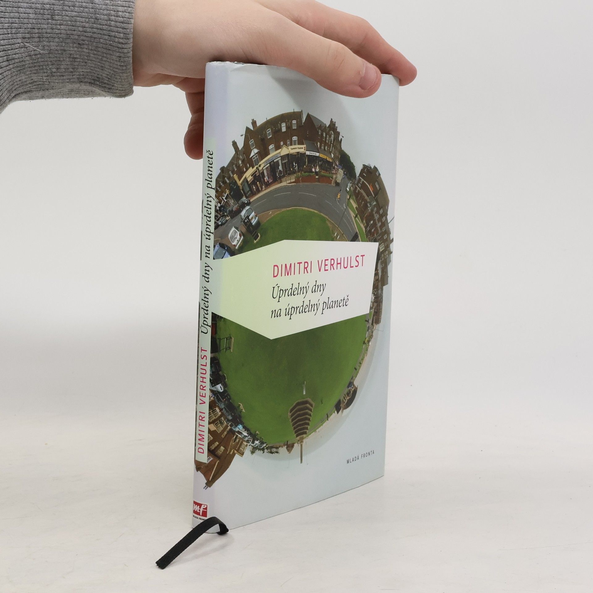 Dimitri Verhulst Úprdelný dny na úprdelný planetě