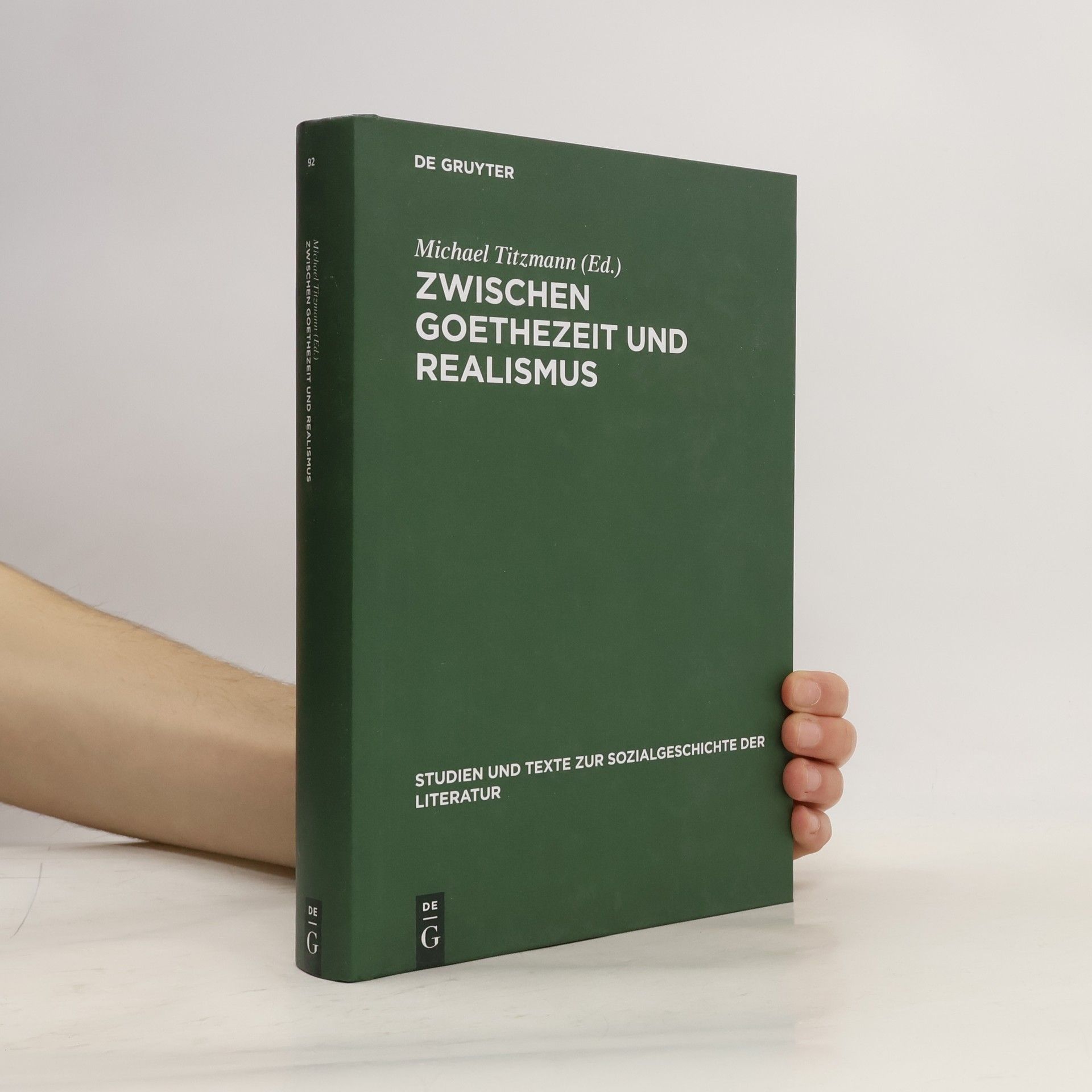 Michael Titzmann Studien und Texte zur Sozialgeschichte der Literatur - 92: Zwischen Goethezeit und Realismus