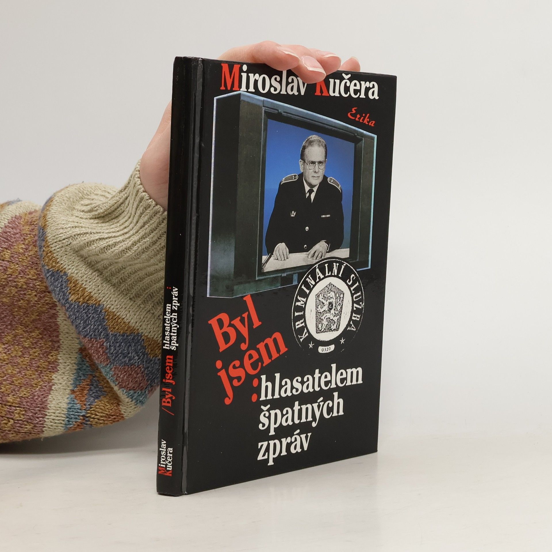 Miroslav Kučera Byl jsem hlasatelem špatných zpráv